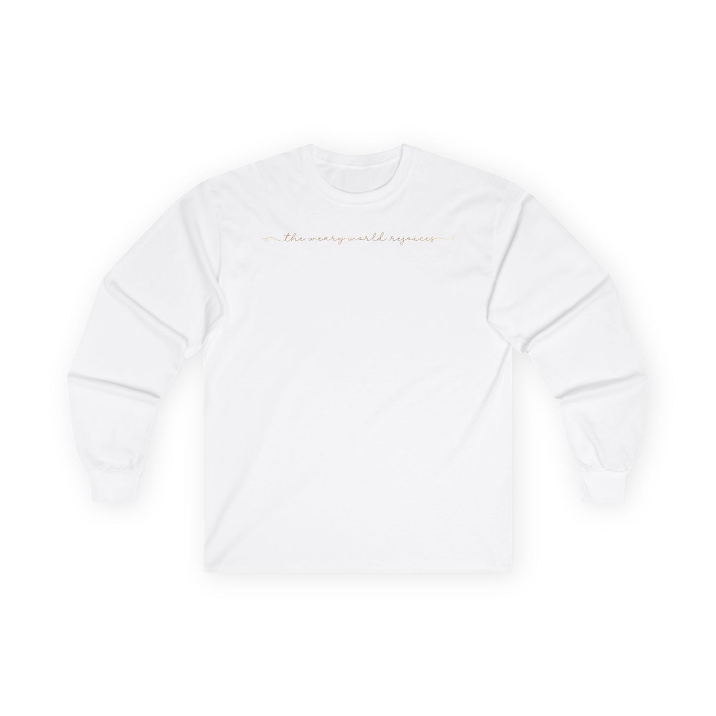 “The Weary World Rejoices” Christmas Christian Long Sleeve Tee