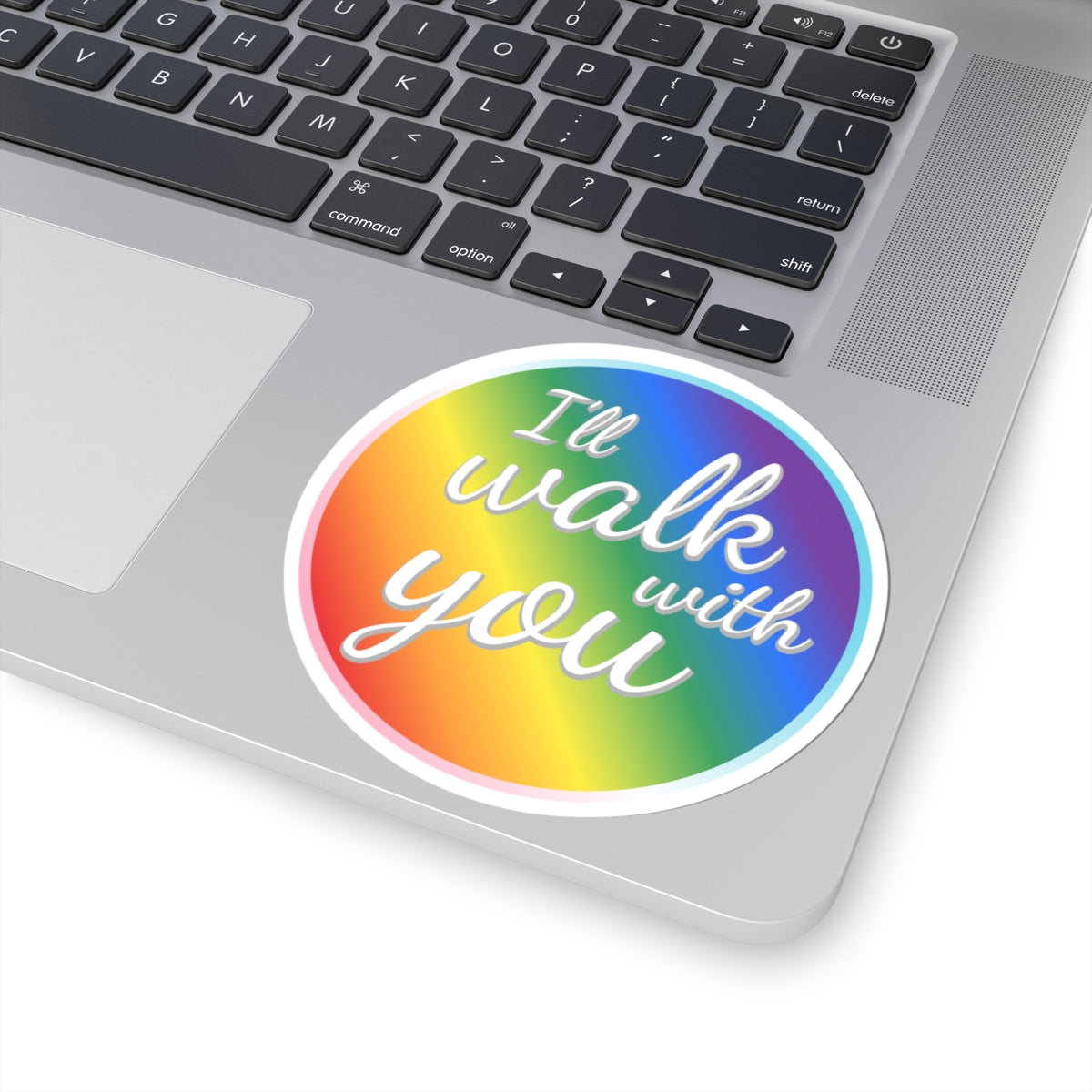 Colorful Inspirational Kiss-Cut Stickers, LGBTQ+ Pride Sticker, Motivational Laptop Decal, Walk With You Sticker, Affirmation Decoration