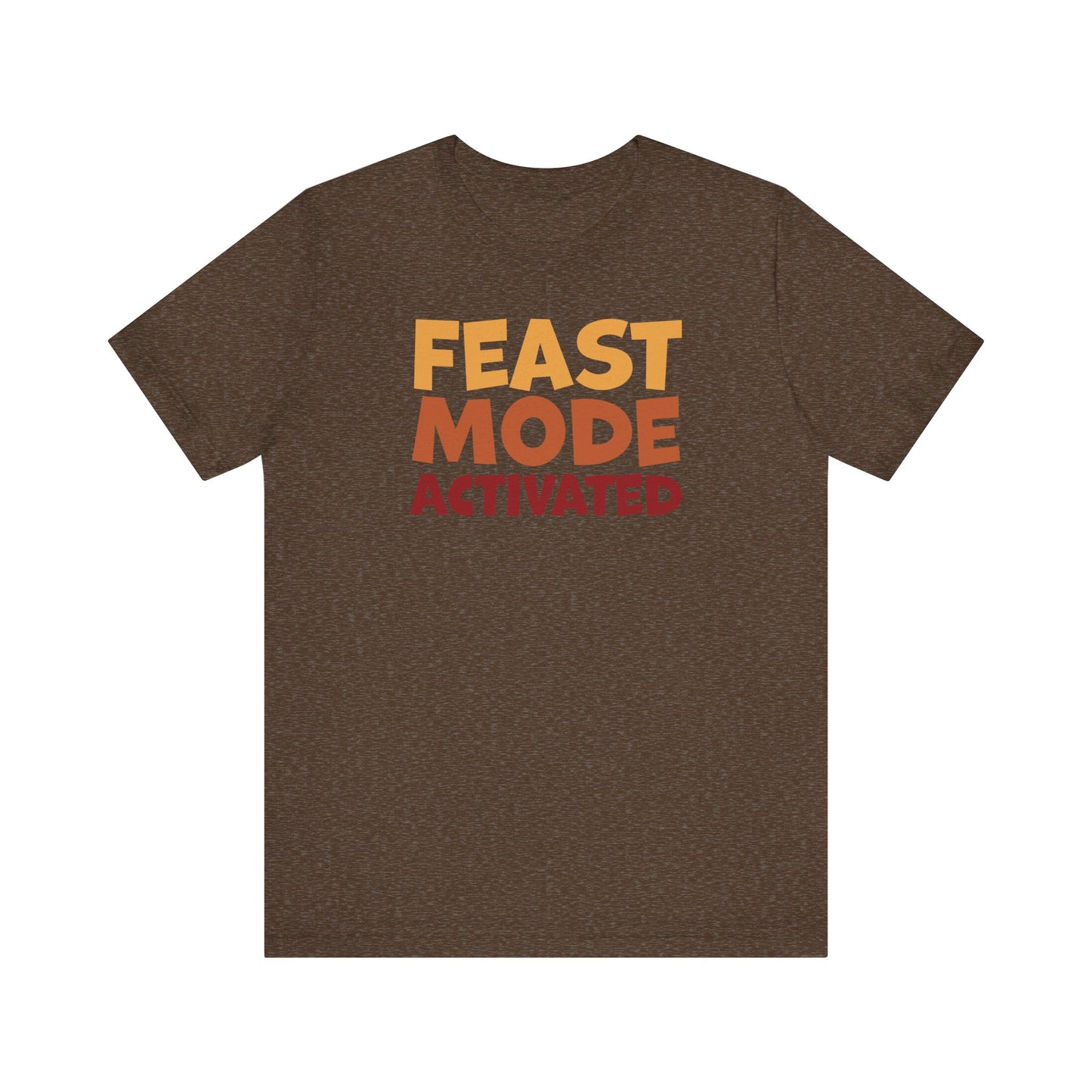 "Feast Mode Activated" Thanksgiving Tee – The Holiday Classic You’ll Love