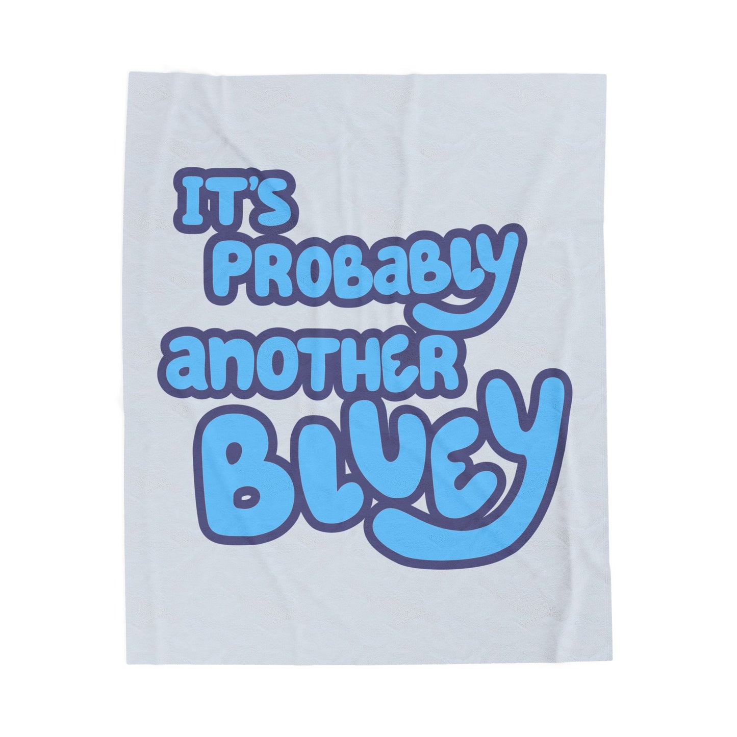 Bluey Plush Blanket – “Probably Another Bluey” Cozy Throw