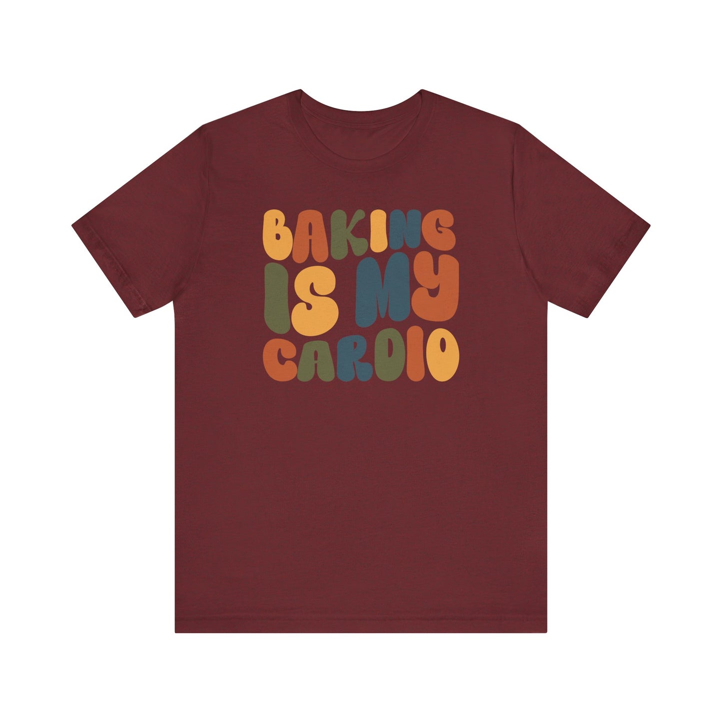 “Baking Is My Cardio” Thanksgiving Tee – The Ultimate Holiday Favorite