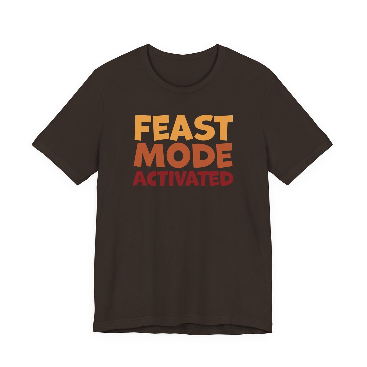"Feast Mode Activated" Thanksgiving Tee – The Holiday Classic You’ll Love