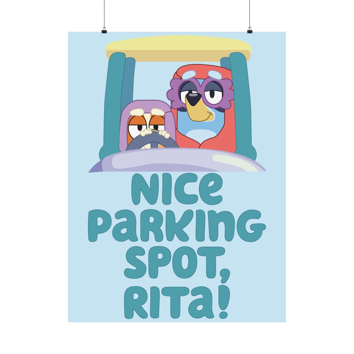 “Nice Parking Spot, Rita” Matte Vertical Poster – Bluey Grannies