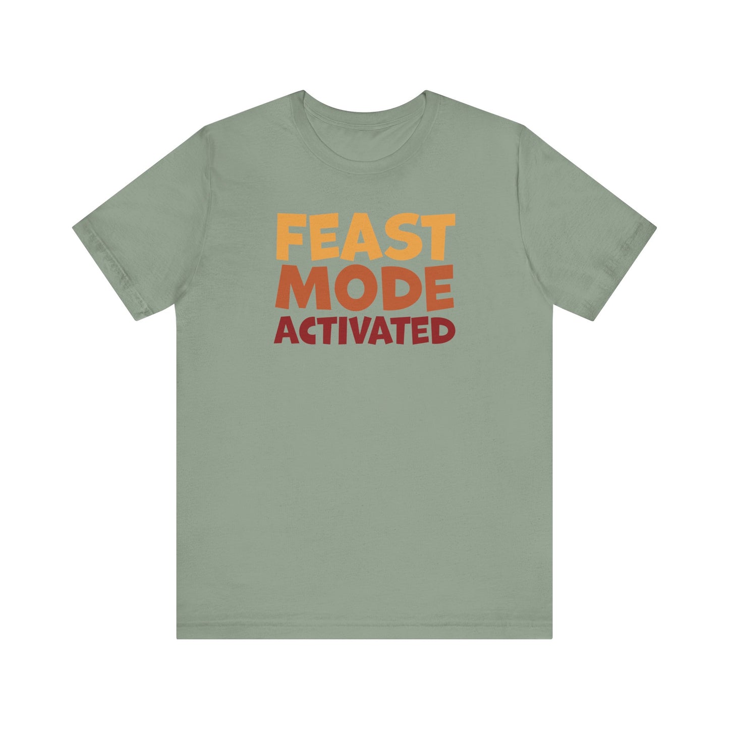 "Feast Mode Activated" Thanksgiving Tee – The Holiday Classic You’ll Love