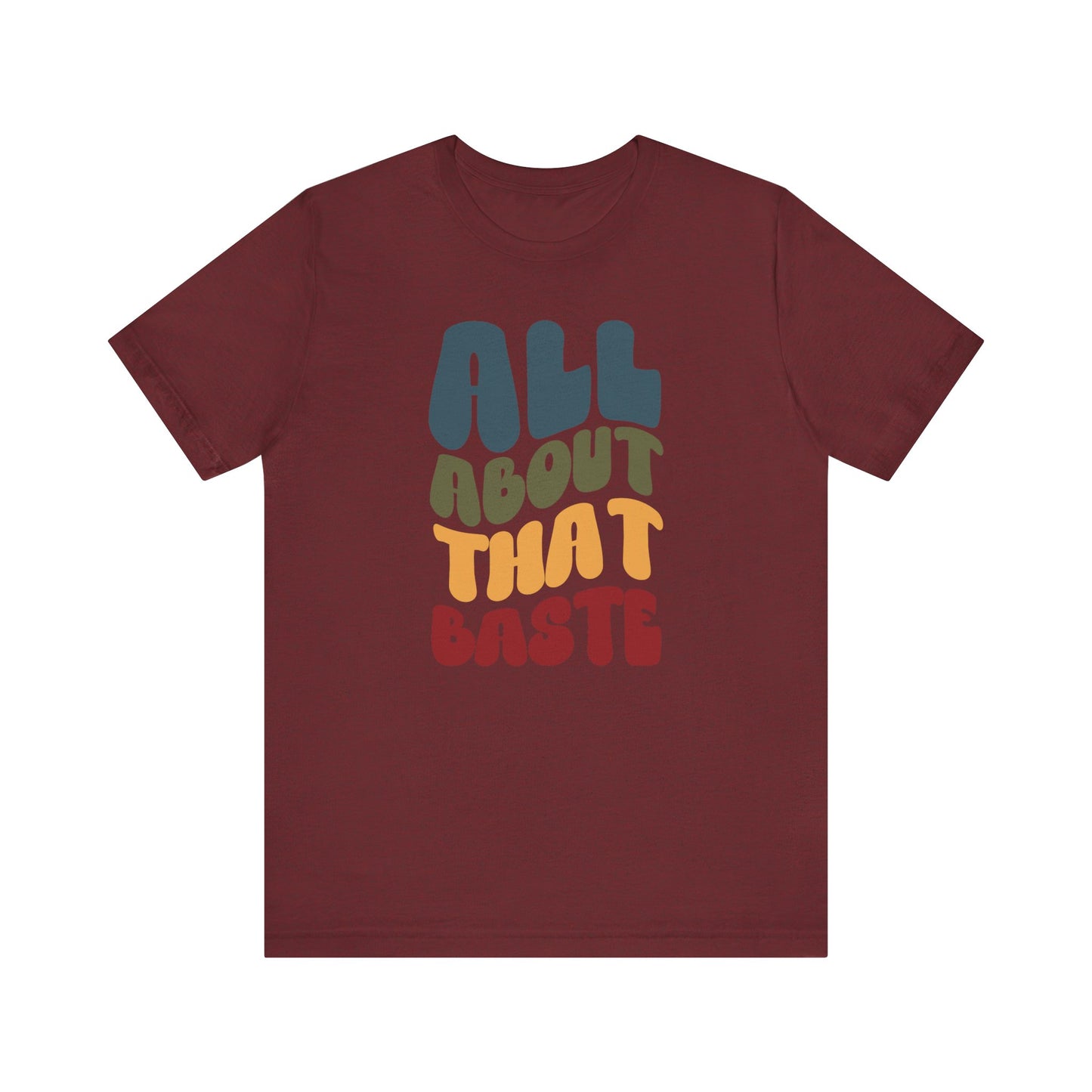 "All about that Baste" Thanksgiving Tee – The Holiday Classic You’ll Love