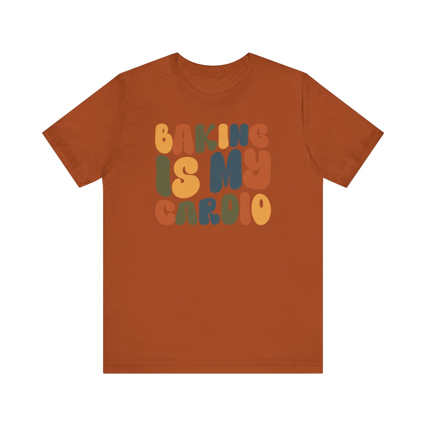 “Baking Is My Cardio” Thanksgiving Tee – The Ultimate Holiday Favorite