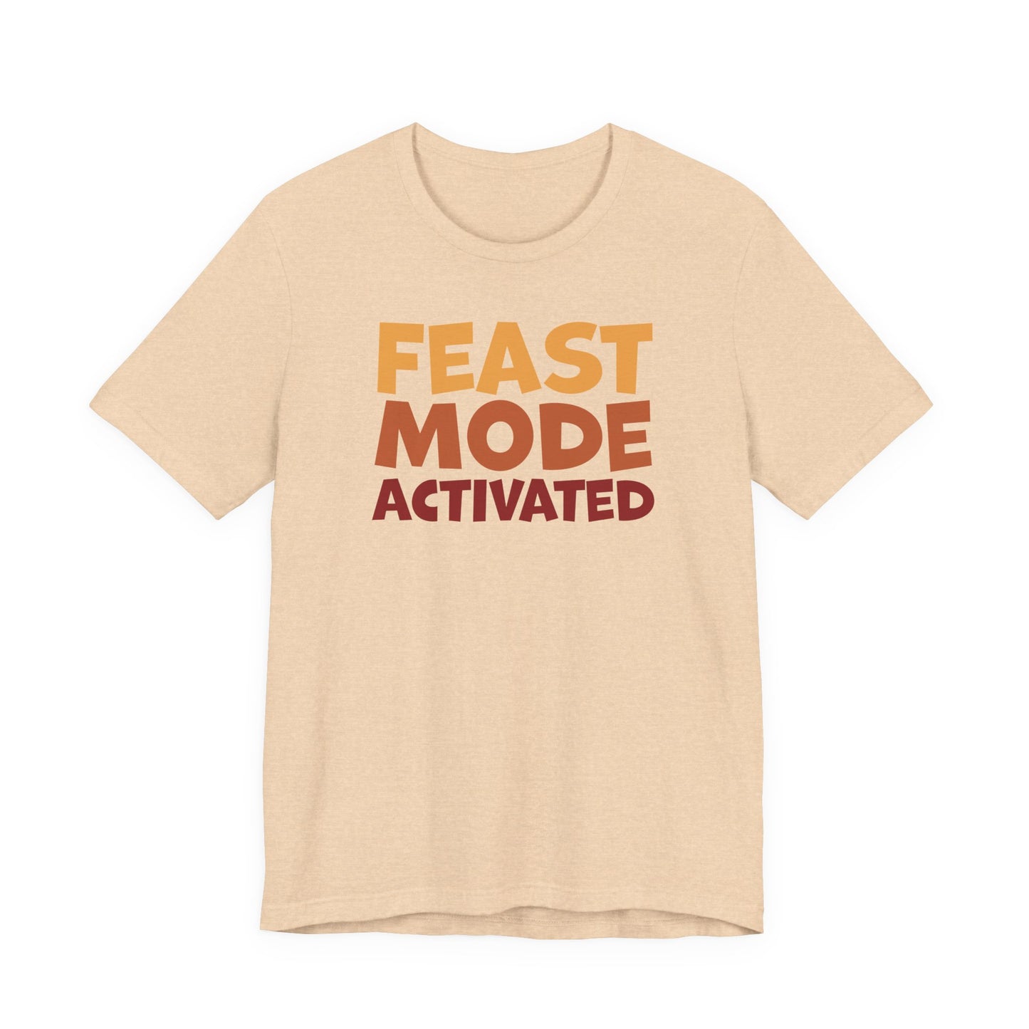 "Feast Mode Activated" Thanksgiving Tee – The Holiday Classic You’ll Love