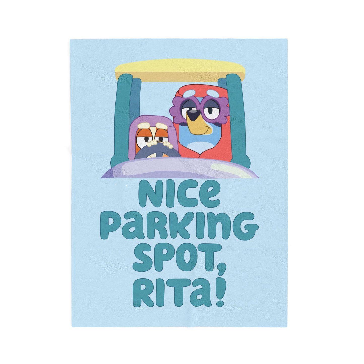 Bluey Grannies Plush Blanket – “Nice Parking Spot, Rita”