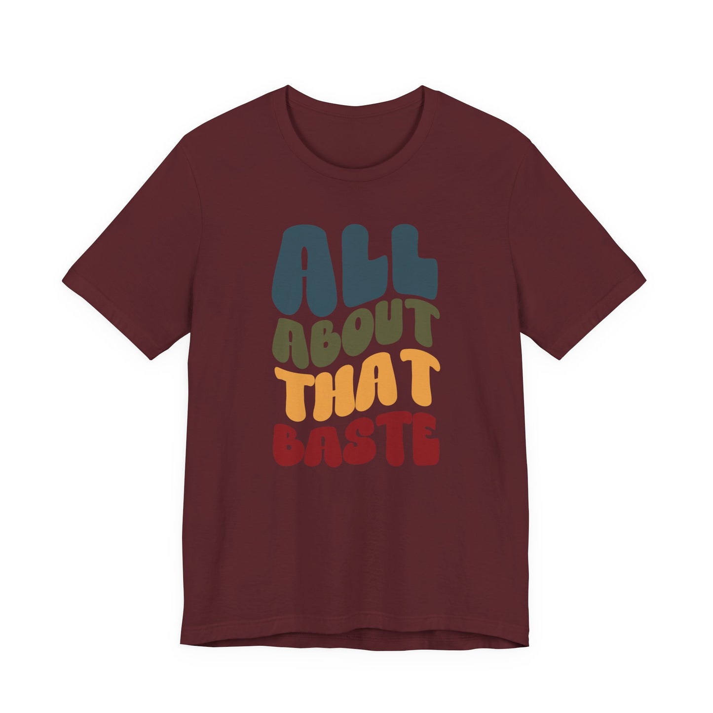 "All about that Baste" Thanksgiving Tee – The Holiday Classic You’ll Love