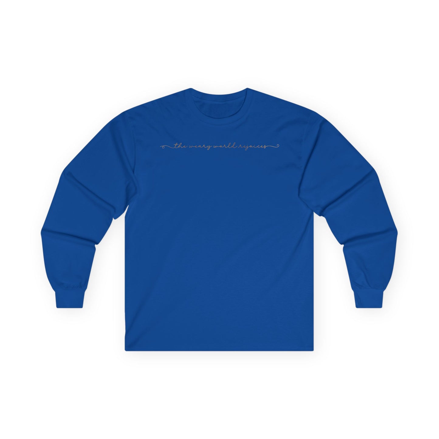 “The Weary World Rejoices” Christmas Christian Long Sleeve Tee