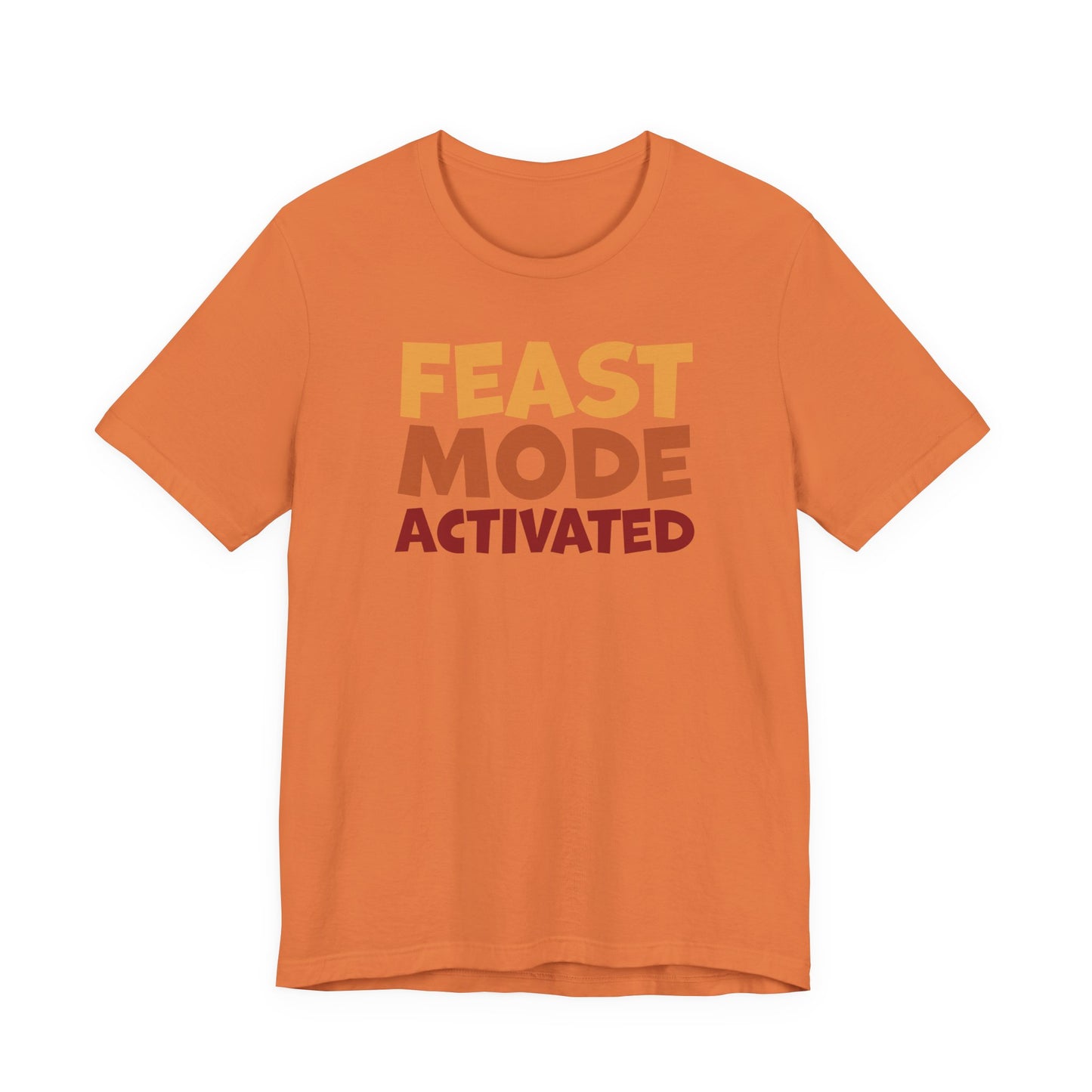 "Feast Mode Activated" Thanksgiving Tee – The Holiday Classic You’ll Love