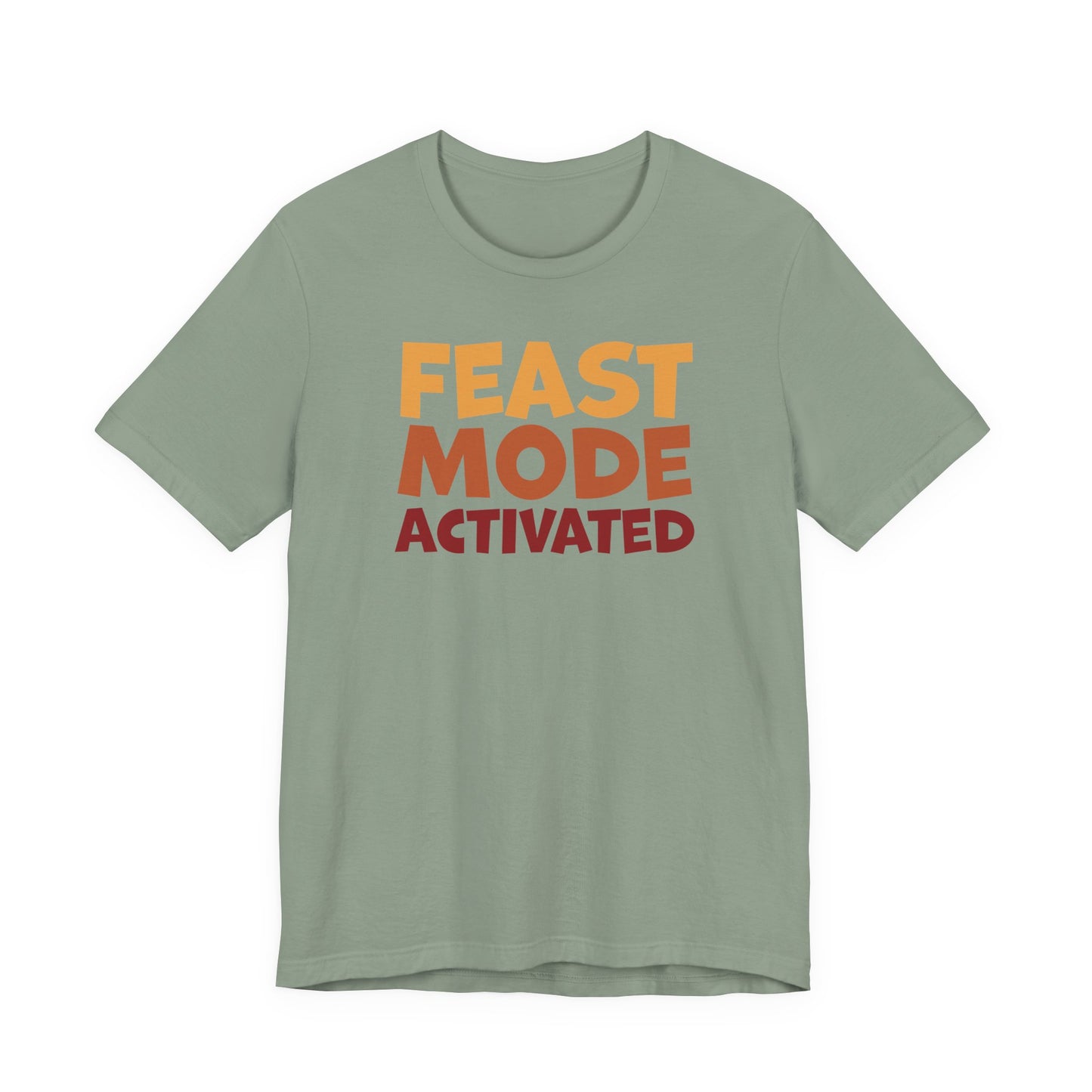 "Feast Mode Activated" Thanksgiving Tee – The Holiday Classic You’ll Love