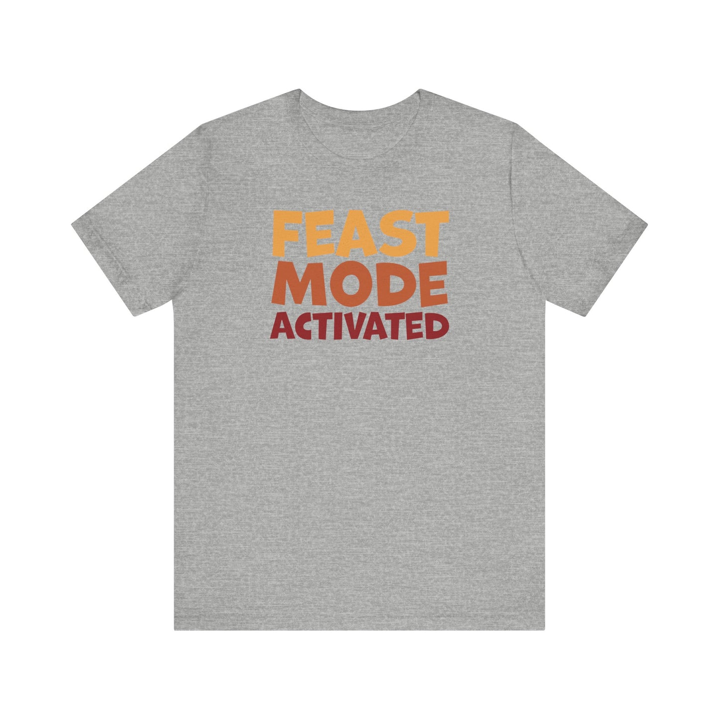 "Feast Mode Activated" Thanksgiving Tee – The Holiday Classic You’ll Love