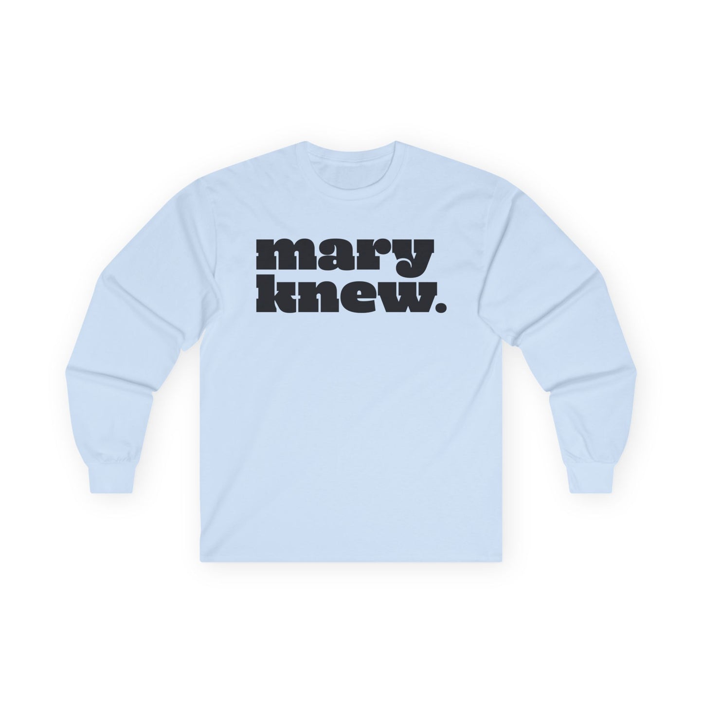 Mary Did You Know? Liturgical Colors Unisex Long Sleeve Tee – Funny & Faithful