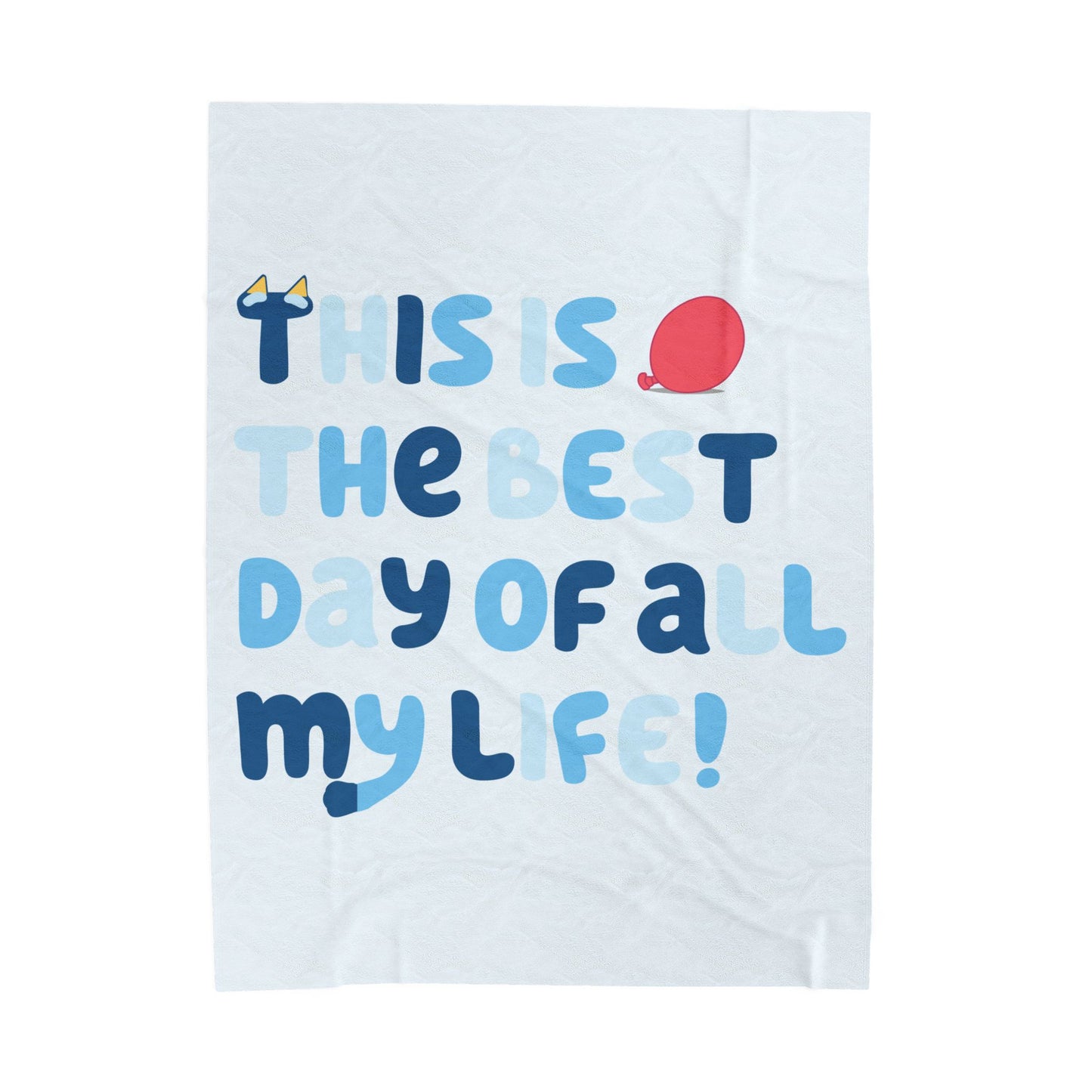 Bluey Plush Blanket – “Keepy Uppy, Best Day of My Life” Throw
