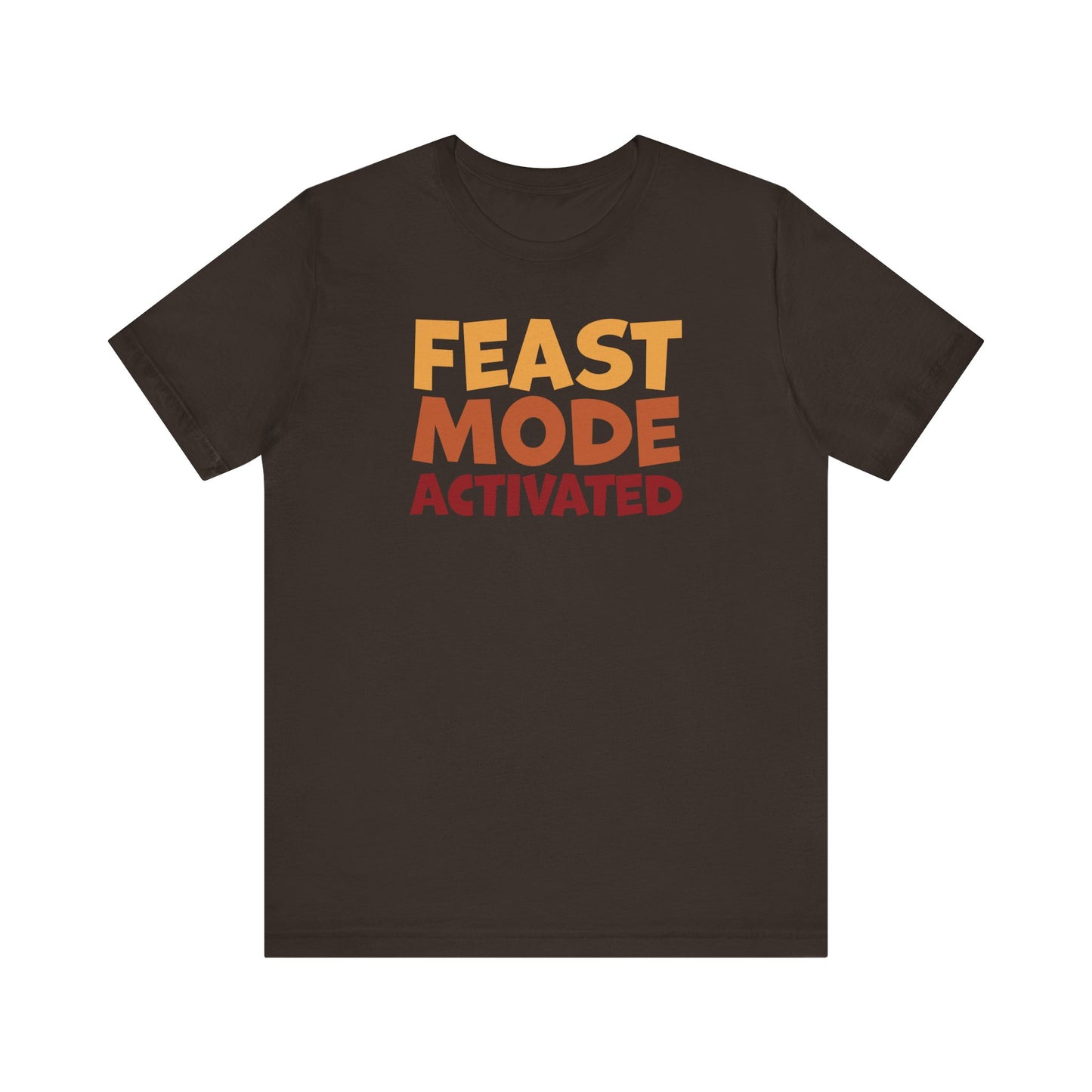 "Feast Mode Activated" Thanksgiving Tee – The Holiday Classic You’ll Love