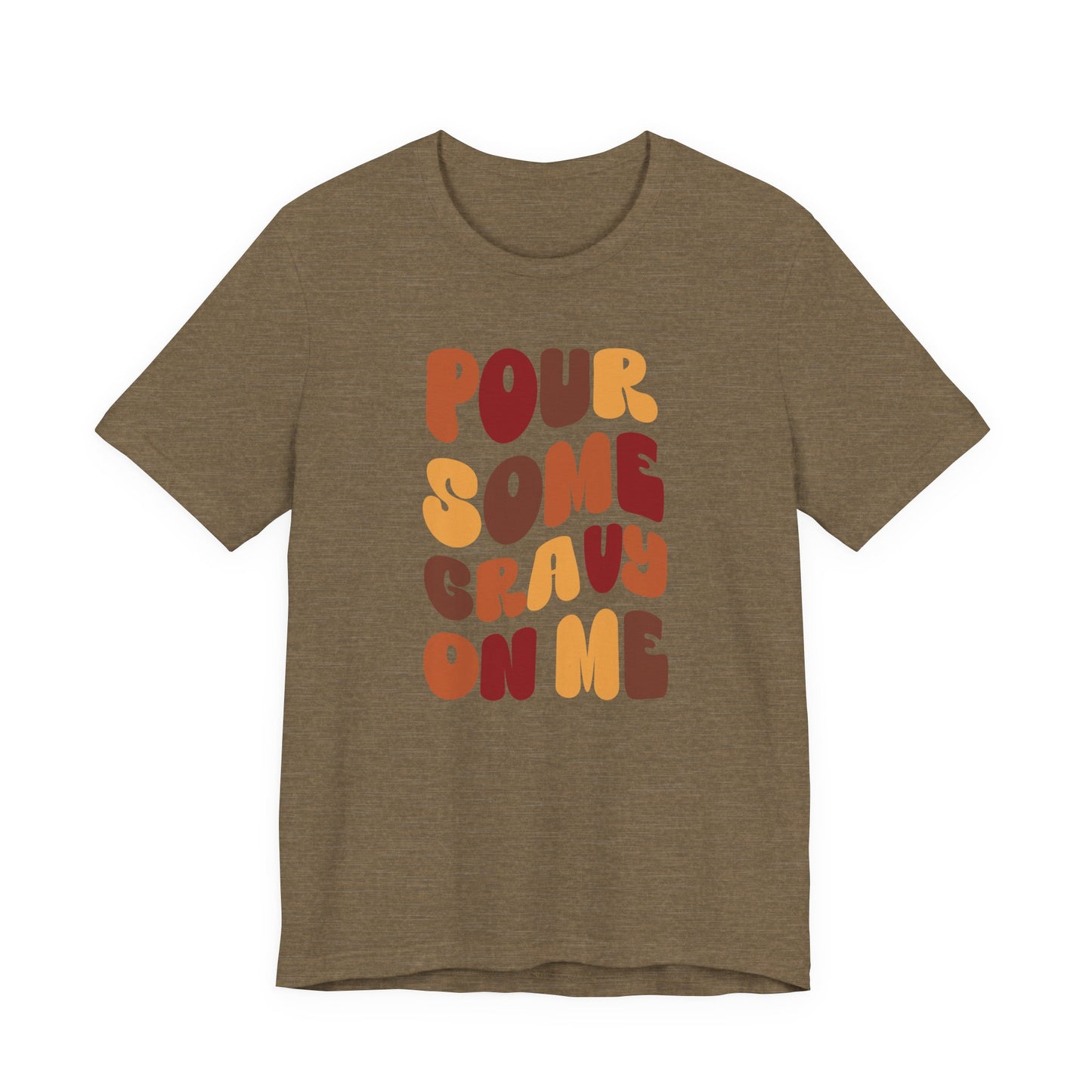 “Pour Some Gravy On Me” Thanksgiving Tee – The Holiday Classic You’ll Love