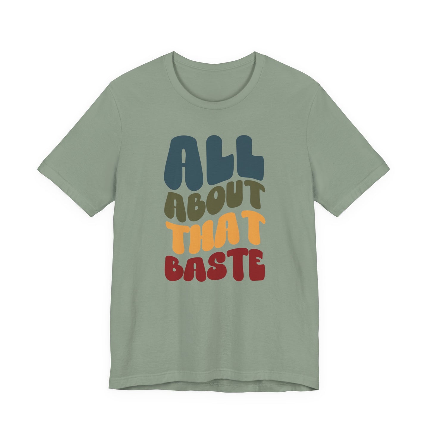 "All about that Baste" Thanksgiving Tee – The Holiday Classic You’ll Love