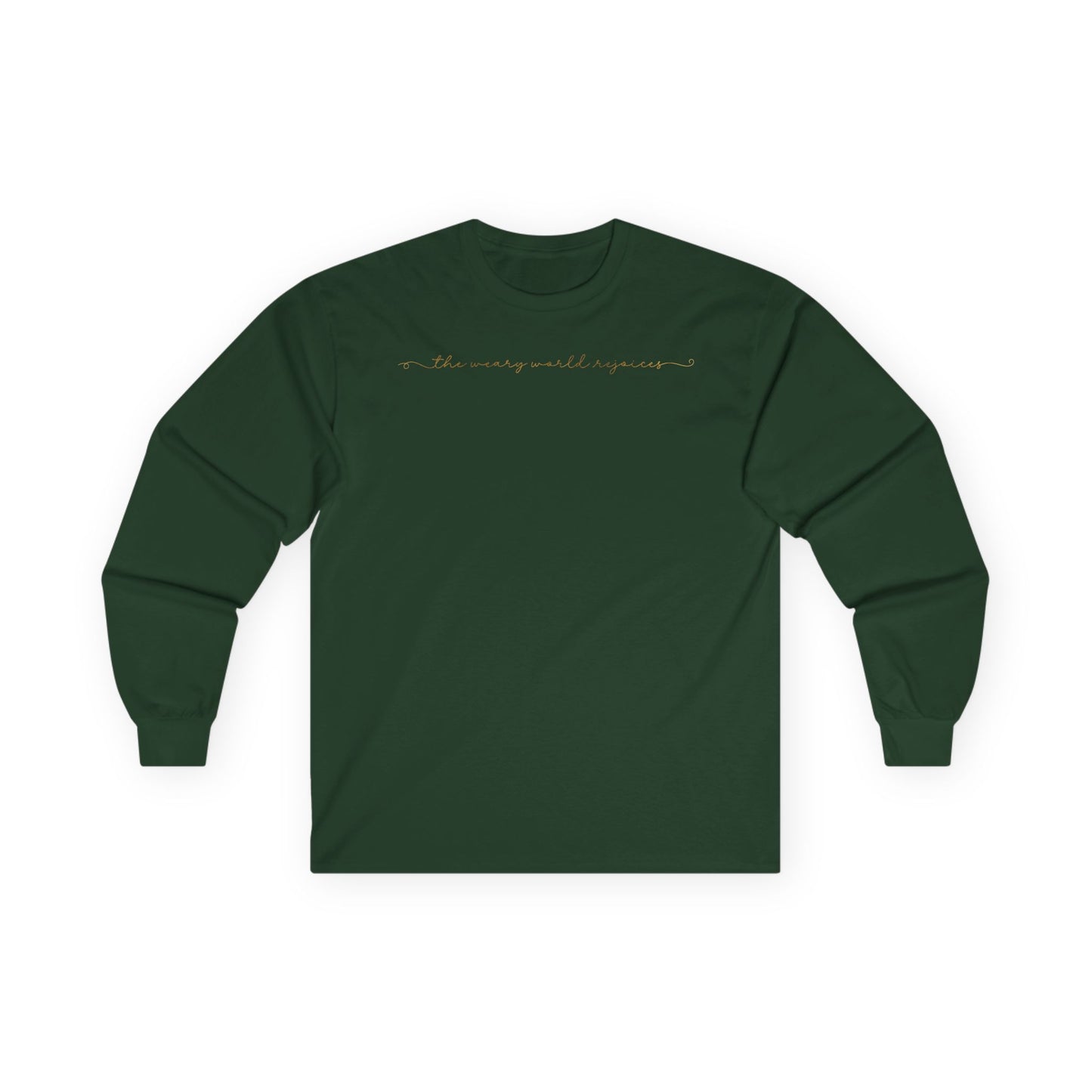 “The Weary World Rejoices” Christmas Christian Long Sleeve Tee