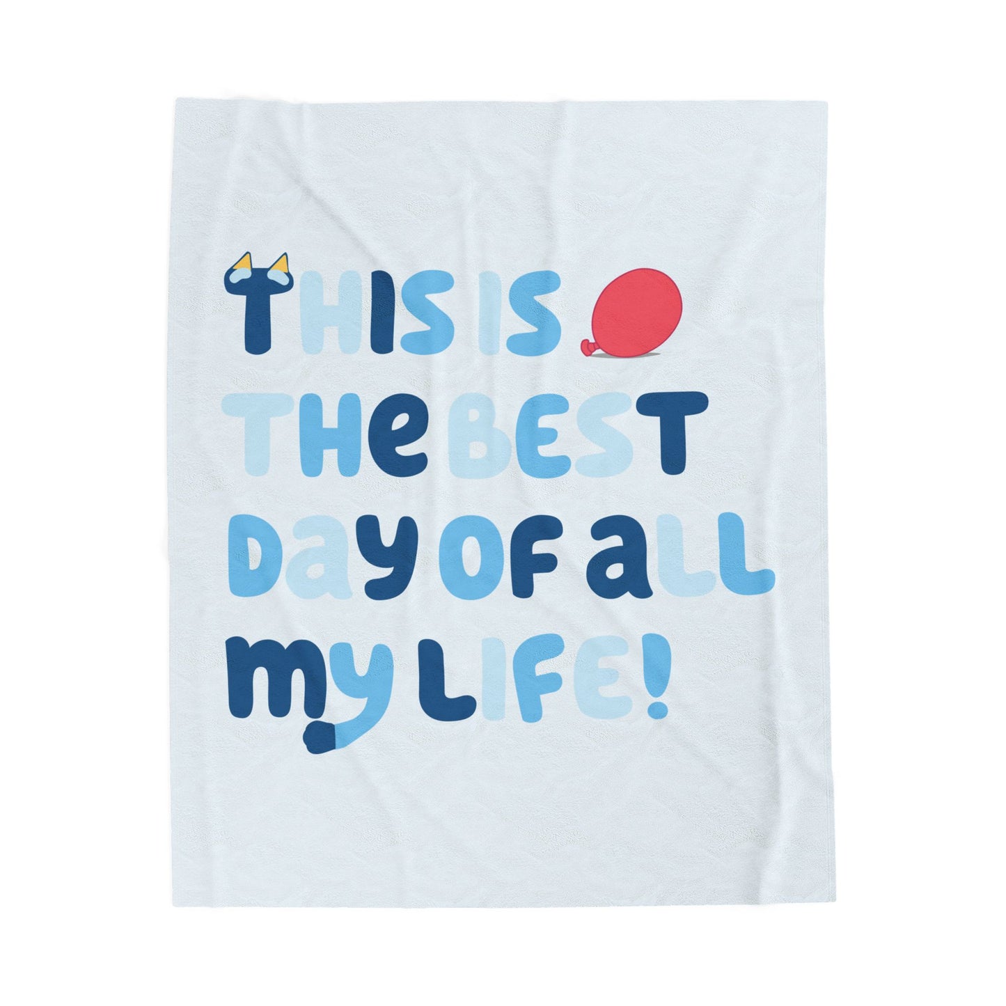 Bluey Plush Blanket – “Keepy Uppy, Best Day of My Life” Throw