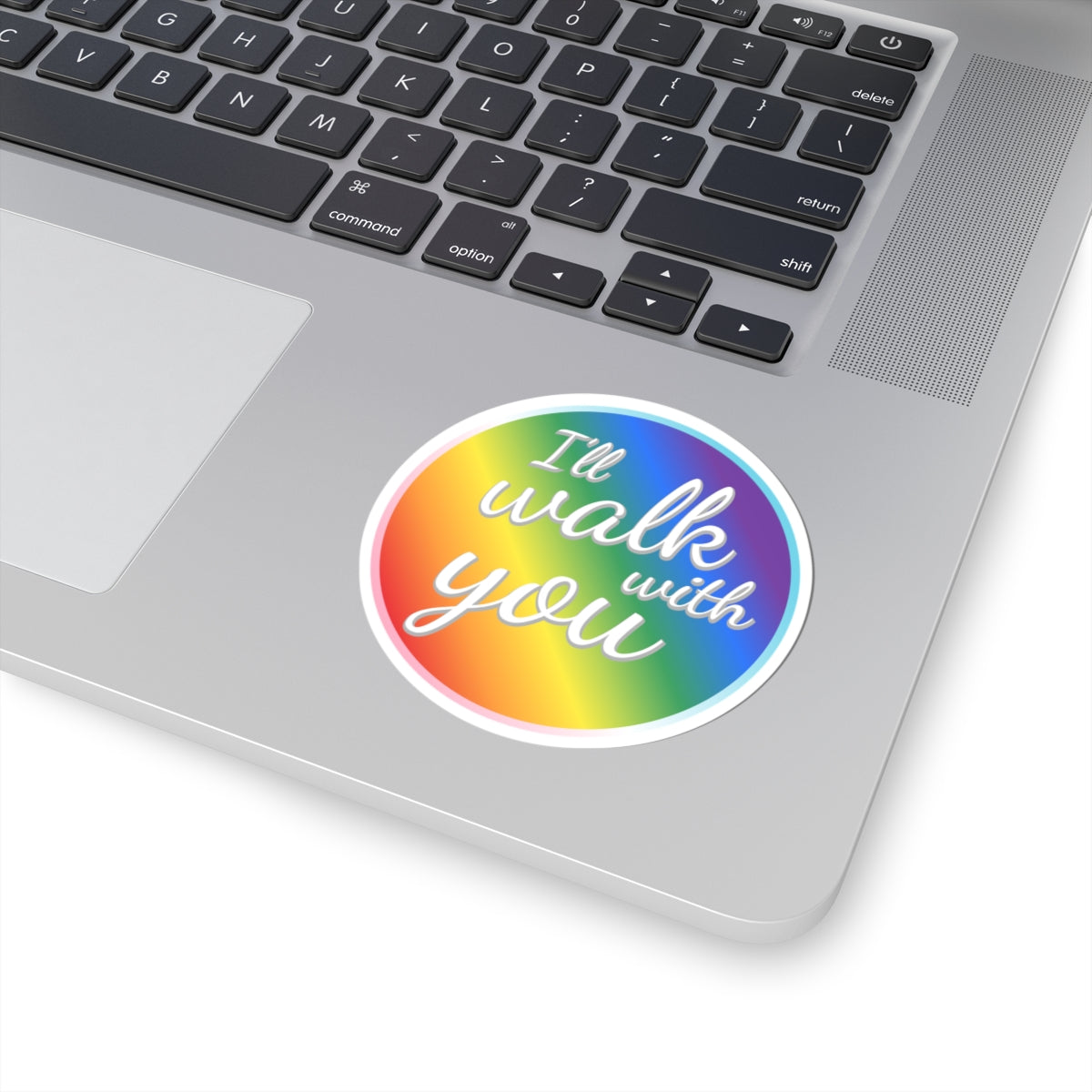 Colorful Inspirational Kiss-Cut Stickers, LGBTQ+ Pride Sticker, Motivational Laptop Decal, Walk With You Sticker, Affirmation Decoration