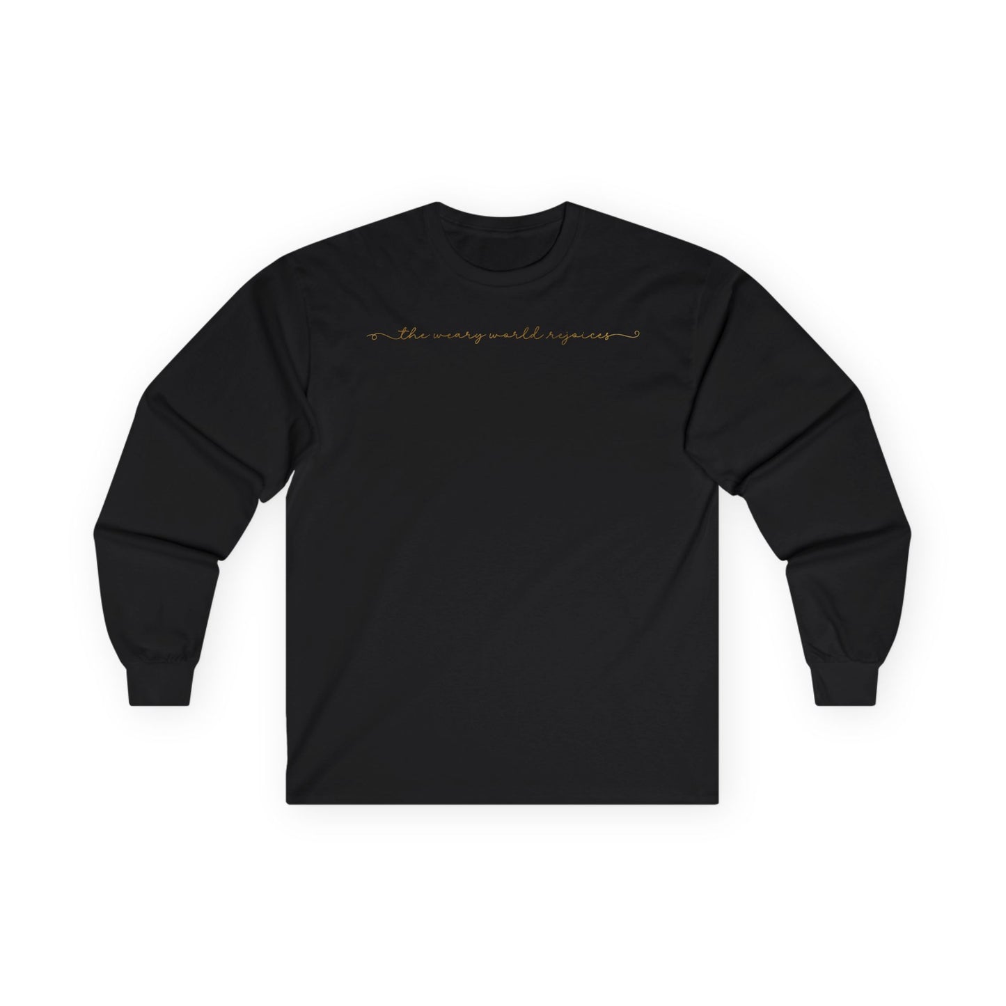 “The Weary World Rejoices” Christmas Christian Long Sleeve Tee