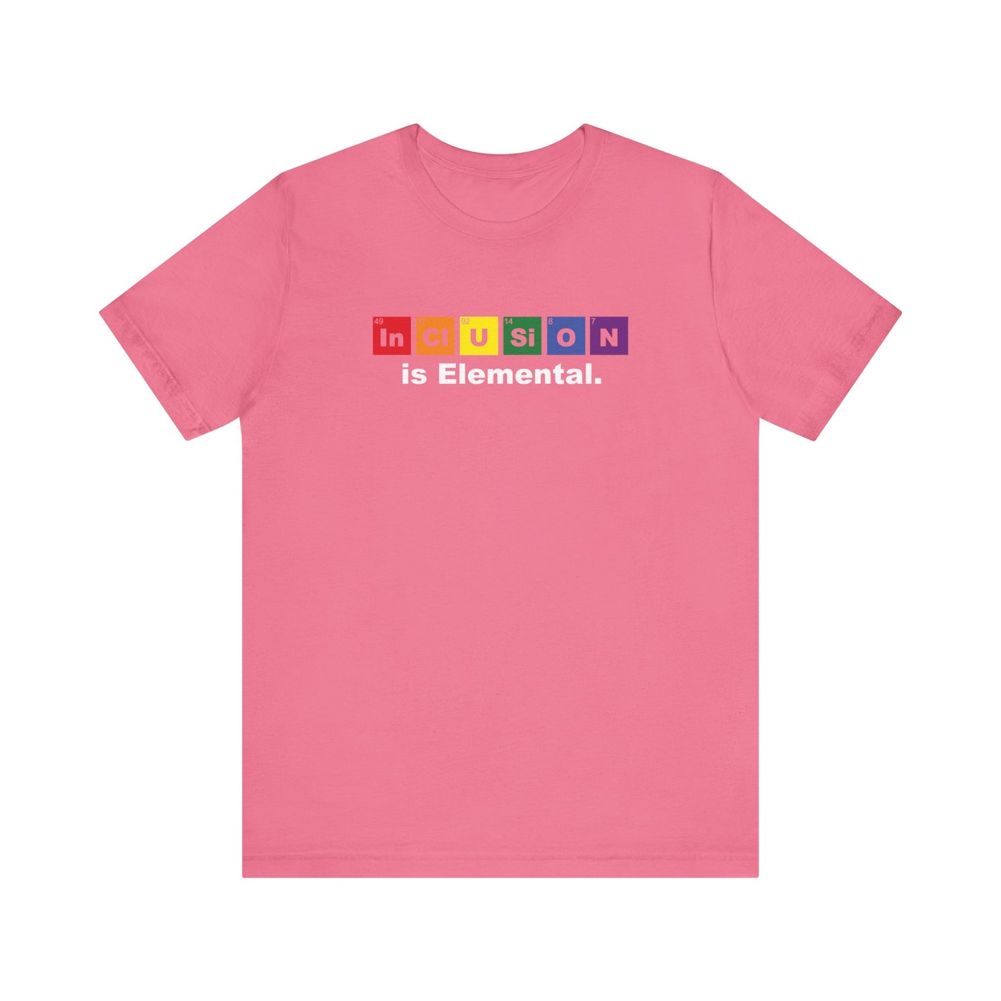 Inclusion Is Elemental – Pride Periodic Tee