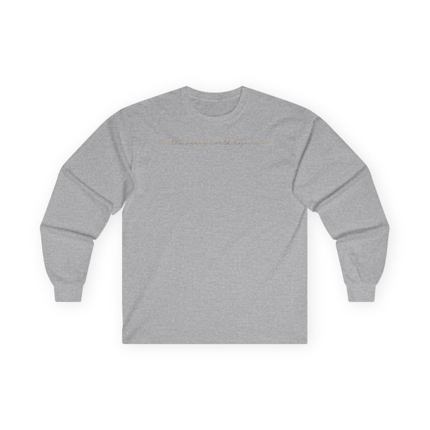 “The Weary World Rejoices” Christmas Christian Long Sleeve Tee