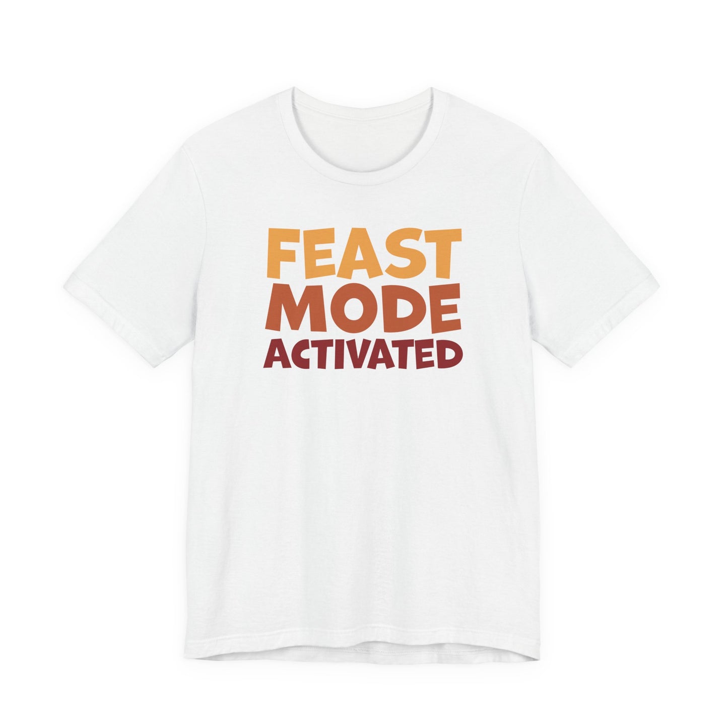 "Feast Mode Activated" Thanksgiving Tee – The Holiday Classic You’ll Love