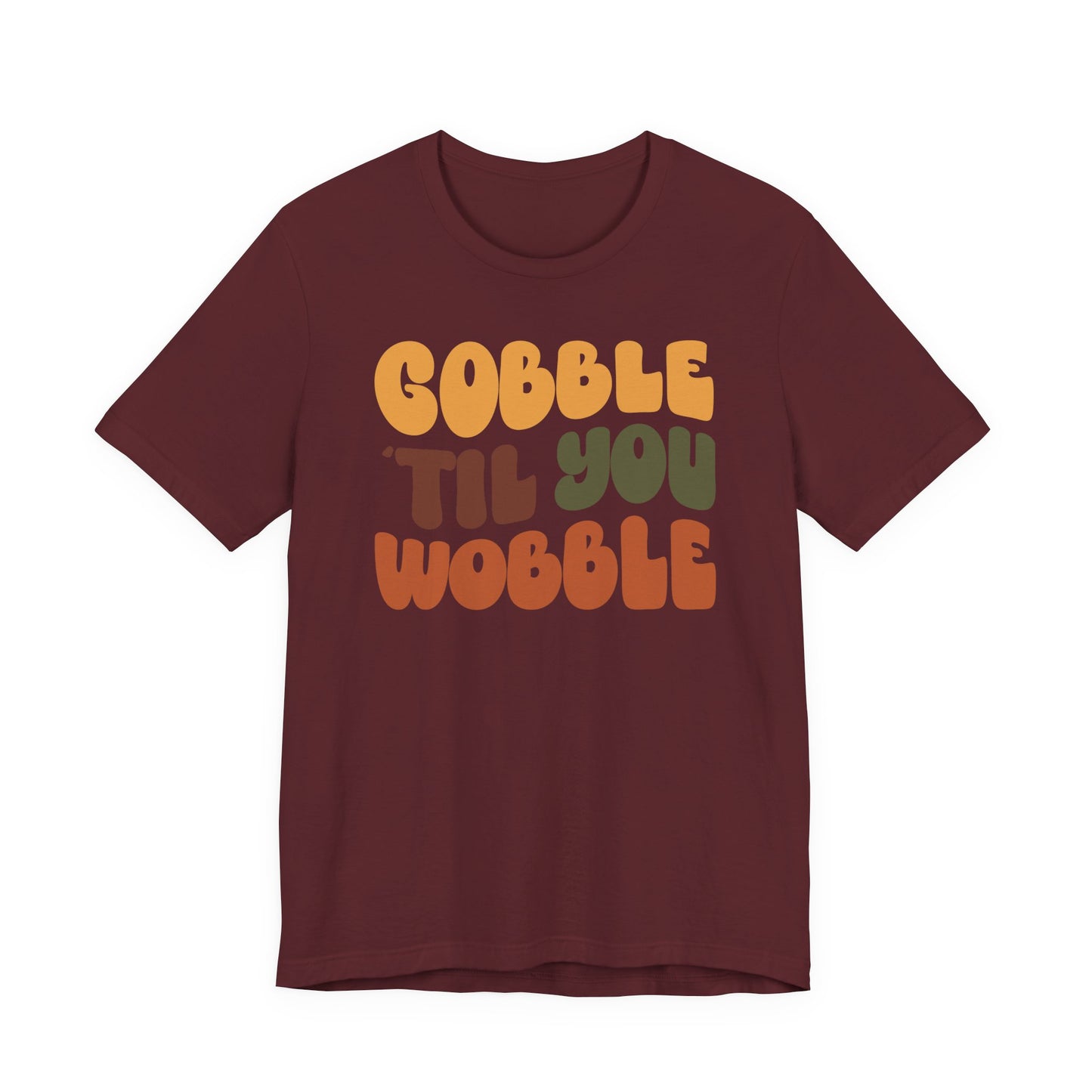 “Gobble 'til you Wobble” Thanksgiving Tee – The Holiday Classic You’ll Love