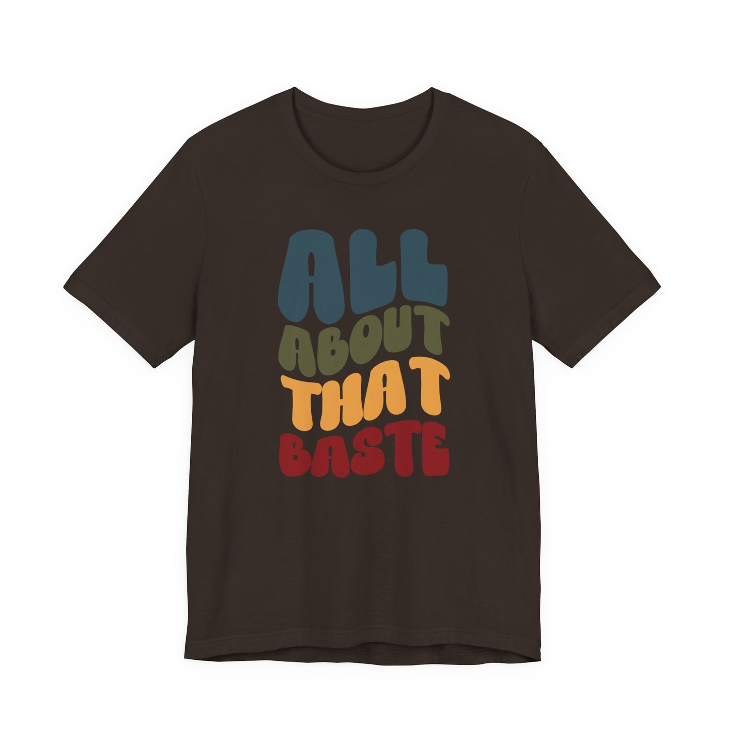 "All about that Baste" Thanksgiving Tee – The Holiday Classic You’ll Love
