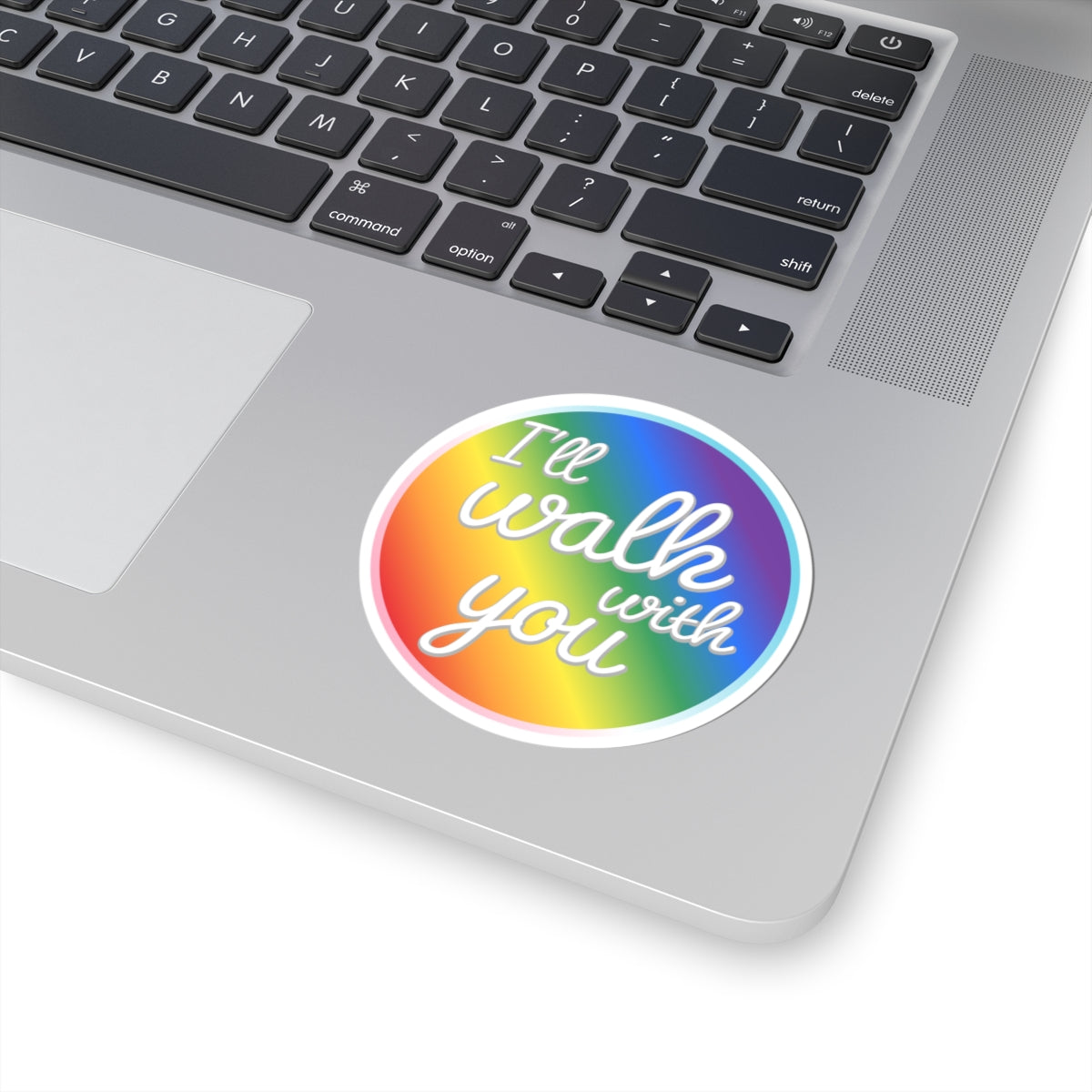 Colorful Inspirational Kiss-Cut Stickers, LGBTQ+ Pride Sticker, Motivational Laptop Decal, Walk With You Sticker, Affirmation Decoration