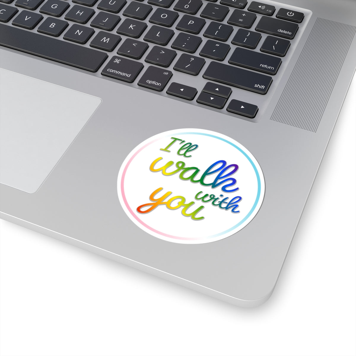 Colorful Inspirational Circular Stickers, LGBTQ+ Pride Sticker, Motivational Laptop Decal, Walk With You Sticker, Affirmation Decoration