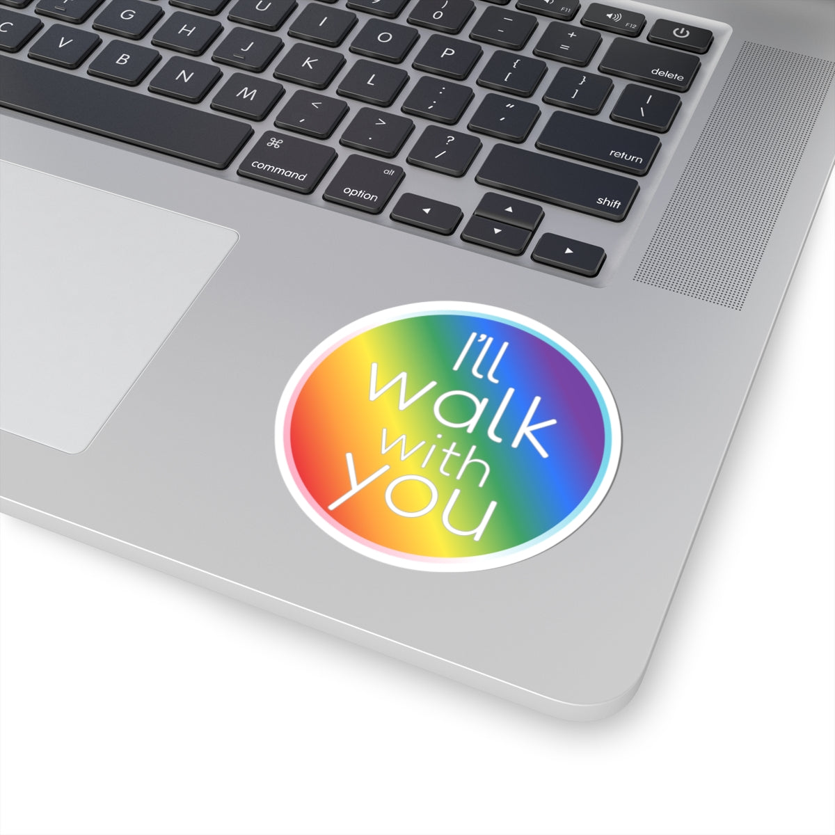 Colorful Inspirational Kiss-Cut Stickers, LGBTQ+ Pride Sticker, Motivational Laptop Decal, Walk With You Sticker, Affirmation Decoration