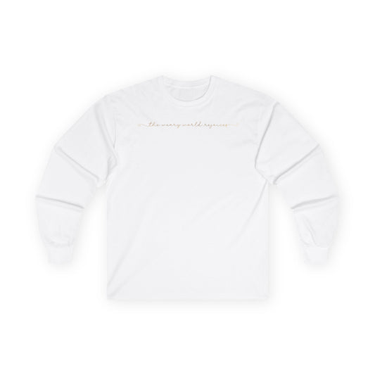 “The Weary World Rejoices” Christmas Christian Long Sleeve Tee