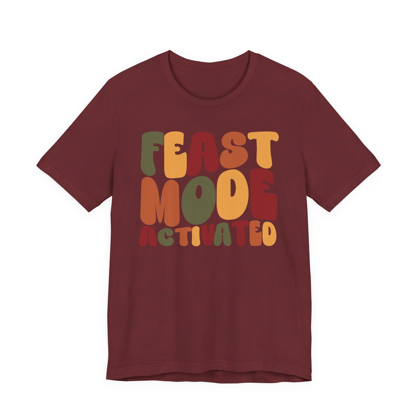 "Feast Mode Activated" Thanksgiving Tee – The Holiday Classic You’ll Love