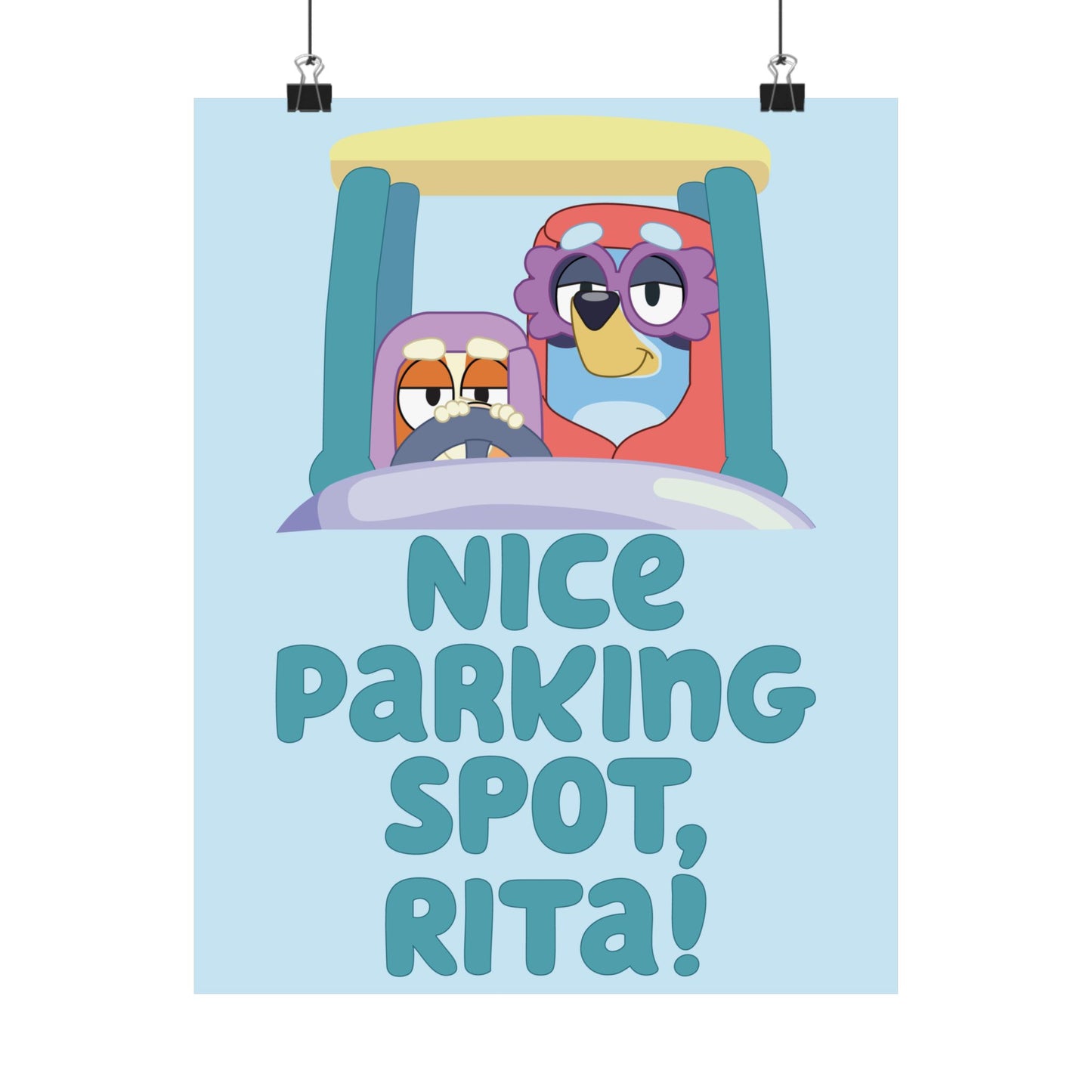 “Nice Parking Spot, Rita” Matte Vertical Poster – Bluey Grannies