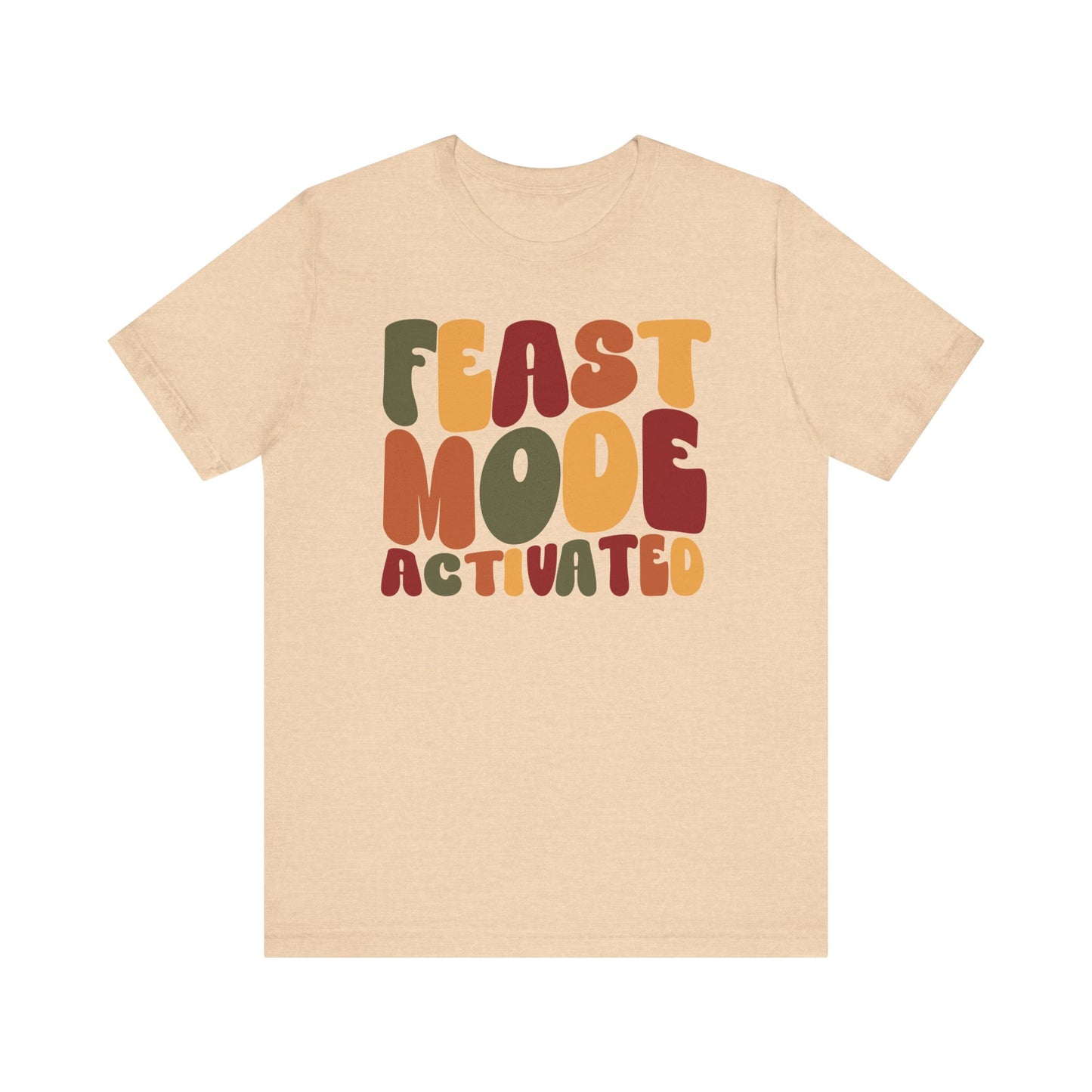 "Feast Mode Activated" Thanksgiving Tee – The Holiday Classic You’ll Love