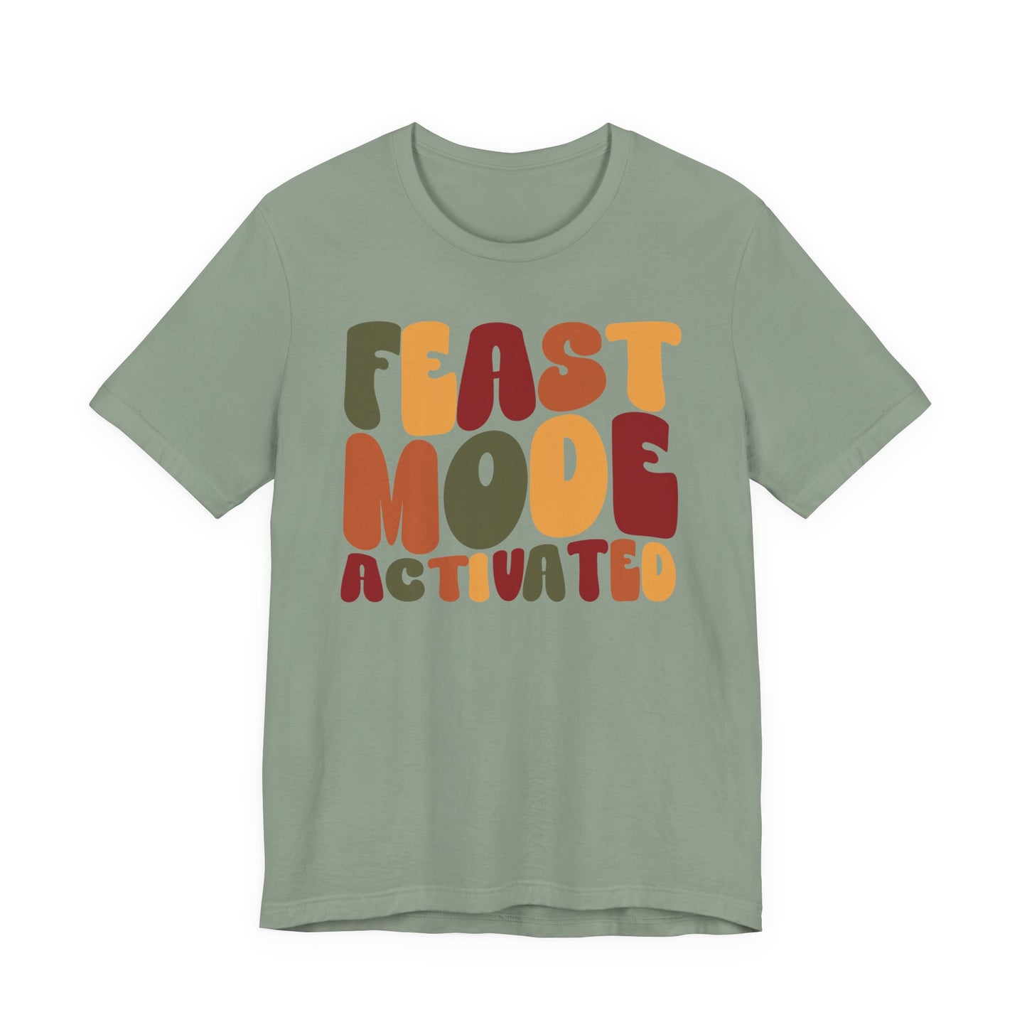 "Feast Mode Activated" Thanksgiving Tee – The Holiday Classic You’ll Love