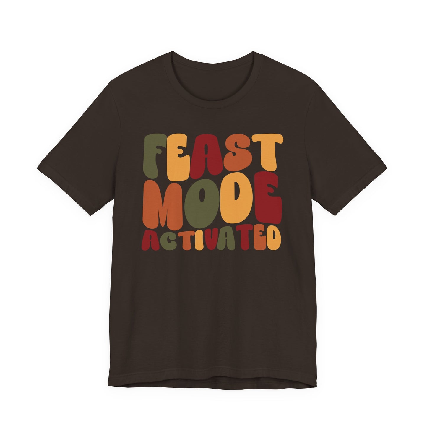 "Feast Mode Activated" Thanksgiving Tee – The Holiday Classic You’ll Love