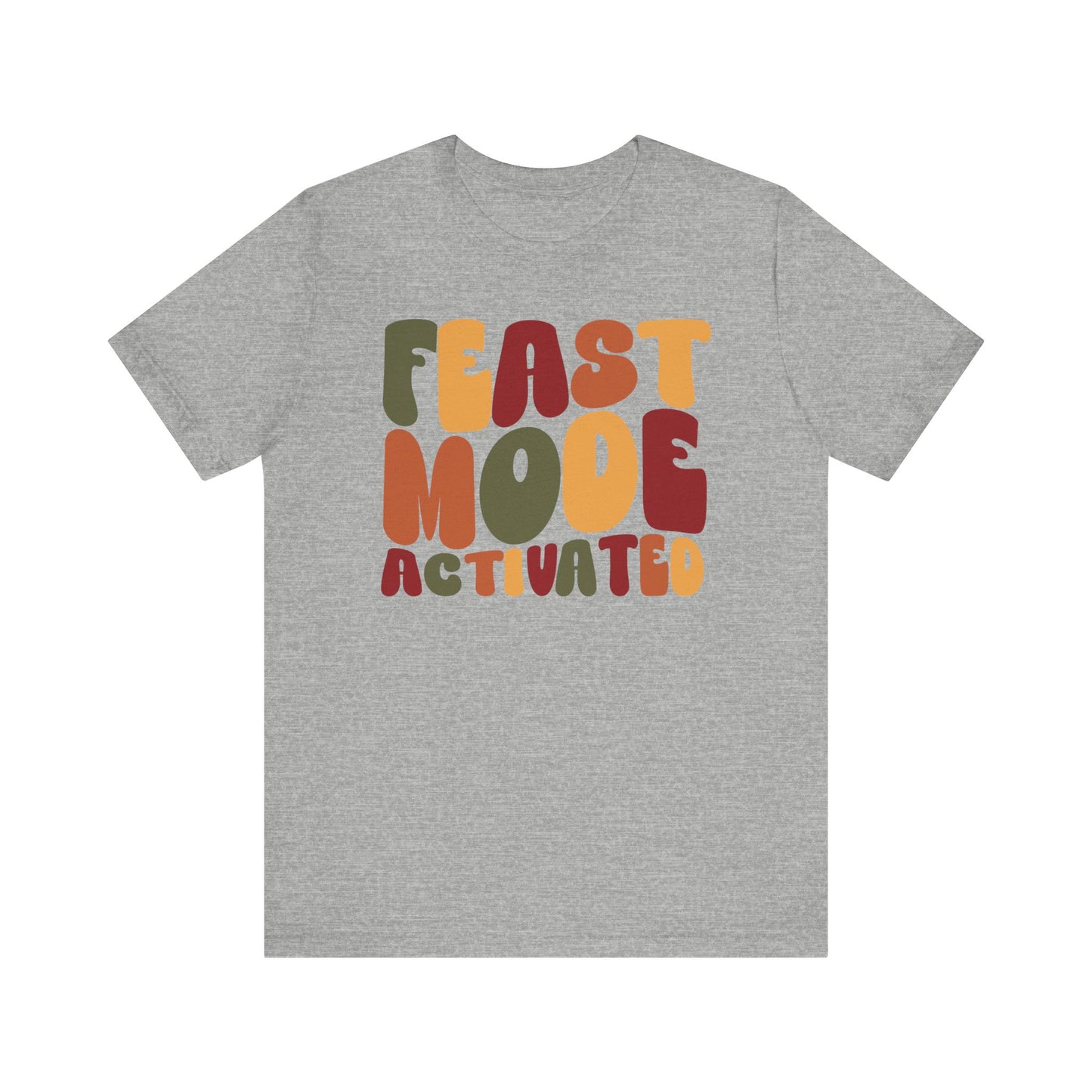 "Feast Mode Activated" Thanksgiving Tee – The Holiday Classic You’ll Love
