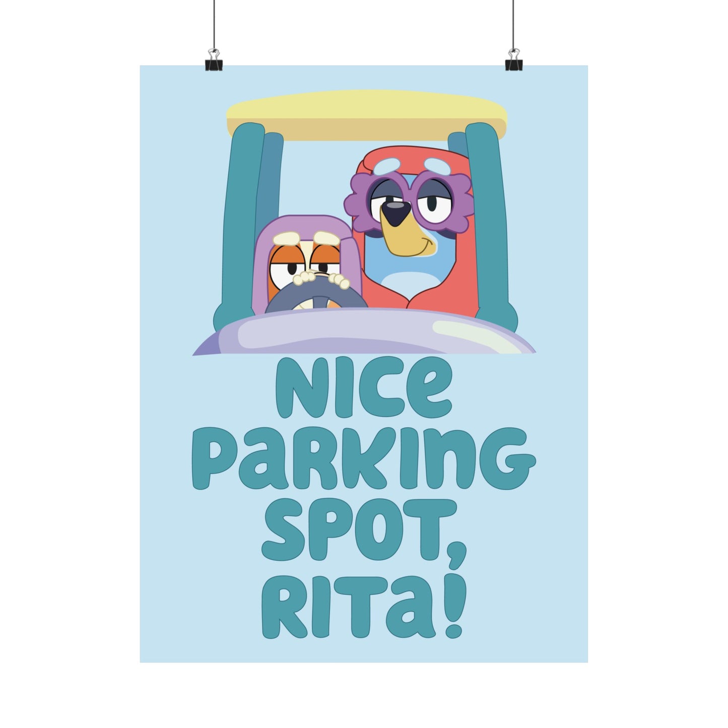“Nice Parking Spot, Rita” Matte Vertical Poster – Bluey Grannies