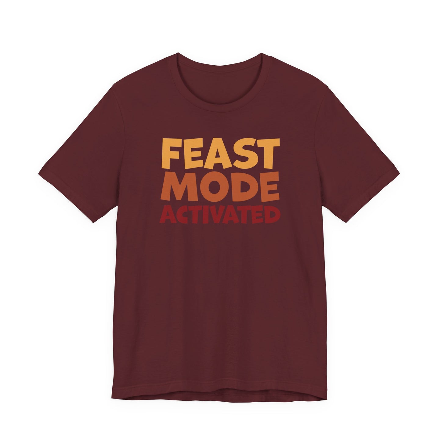 "Feast Mode Activated" Thanksgiving Tee – The Holiday Classic You’ll Love