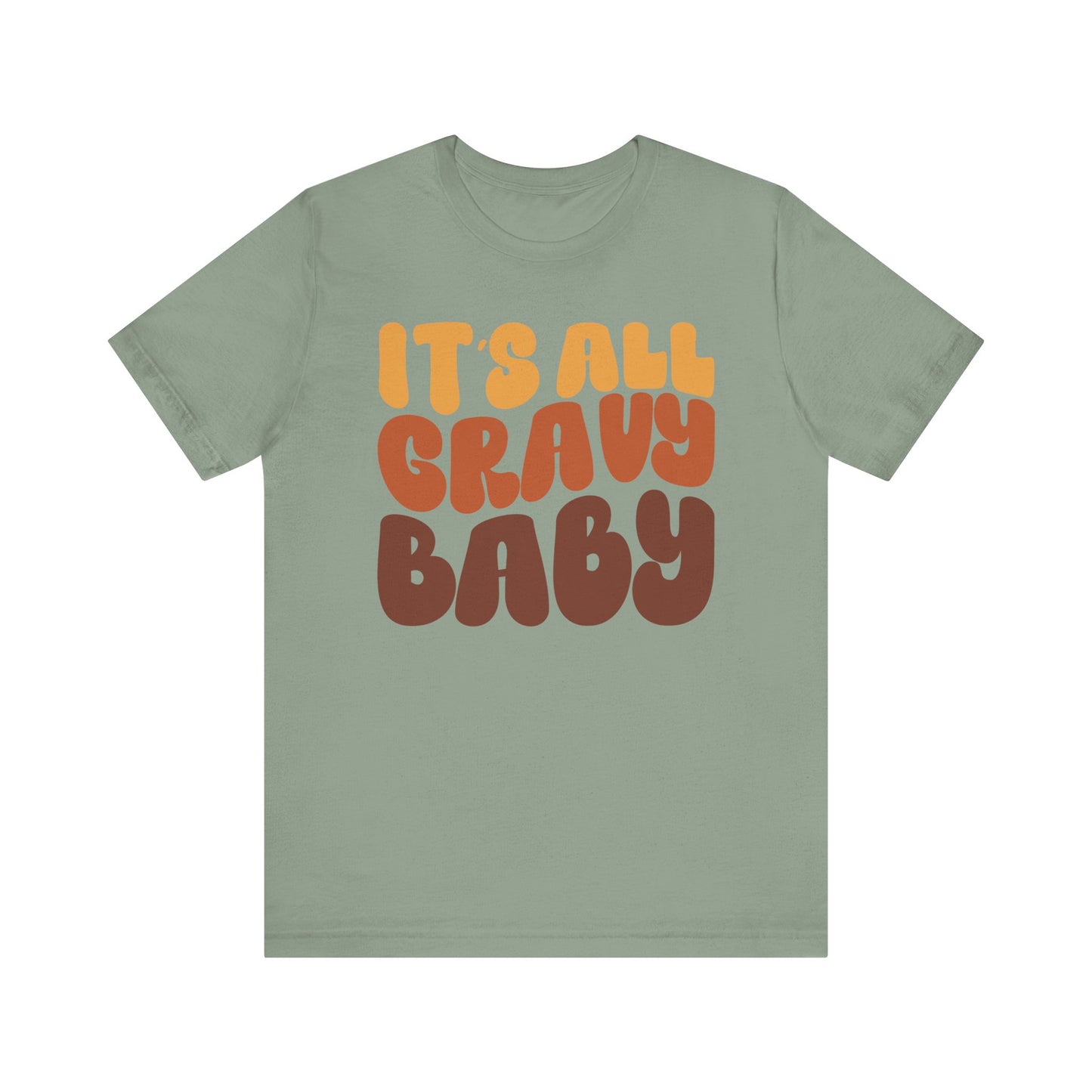 "It's all Gravy Baby" Thanksgiving Tee – The Holiday Classic You’ll Love