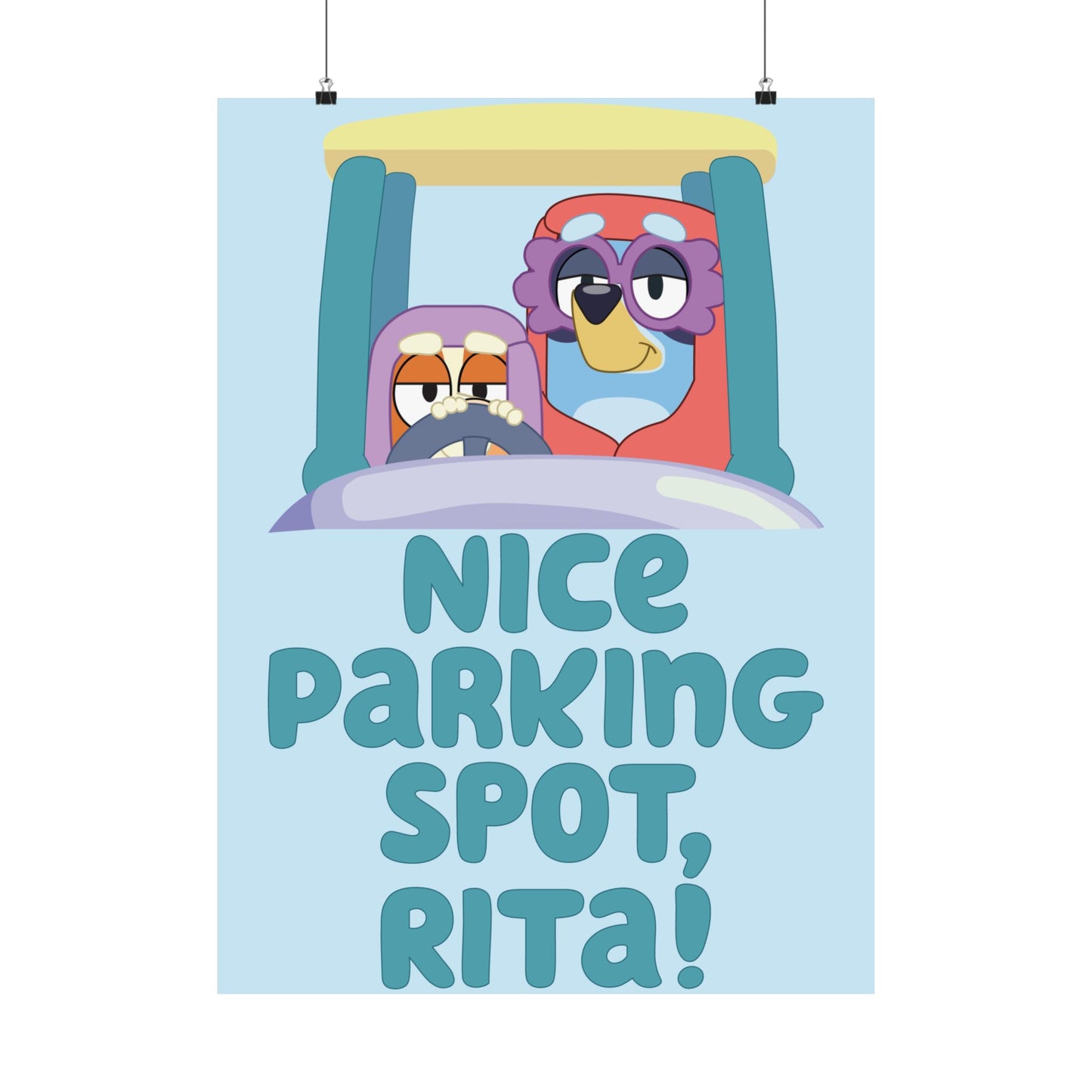 “Nice Parking Spot, Rita” Matte Vertical Poster – Bluey Grannies