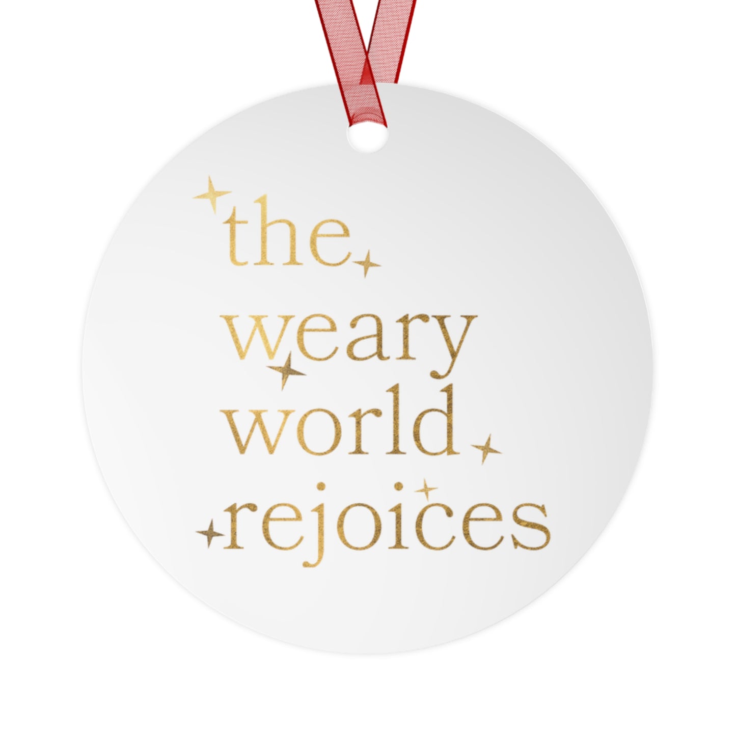 “The Weary World Rejoices” Metal Christmas Ornament – Religious Holiday Decor