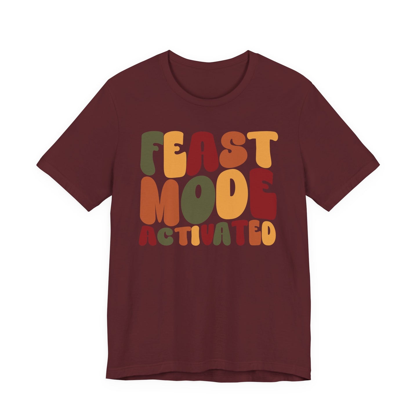 "Feast Mode Activated" Thanksgiving Tee – The Holiday Classic You’ll Love