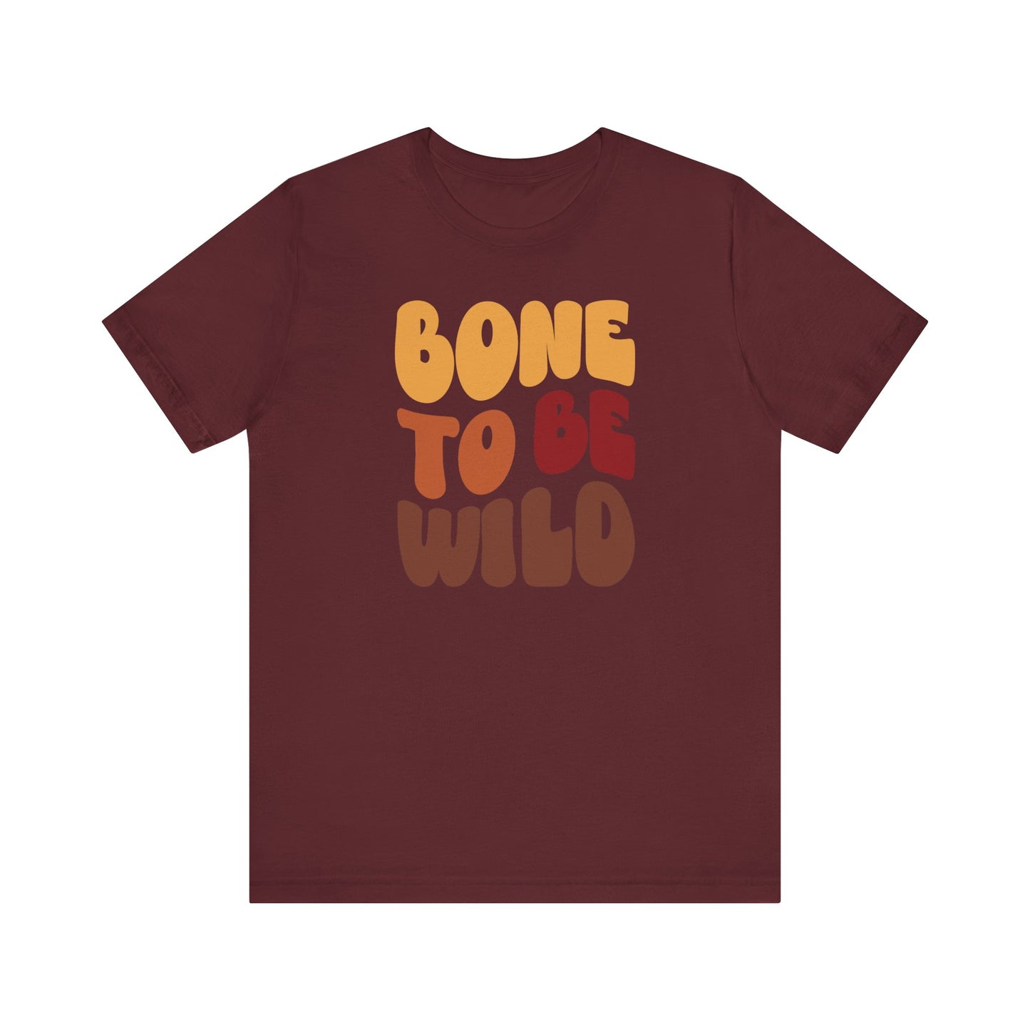 "Bone to be Wild" Thanksgiving Tee – The Holiday Classic You’ll Love