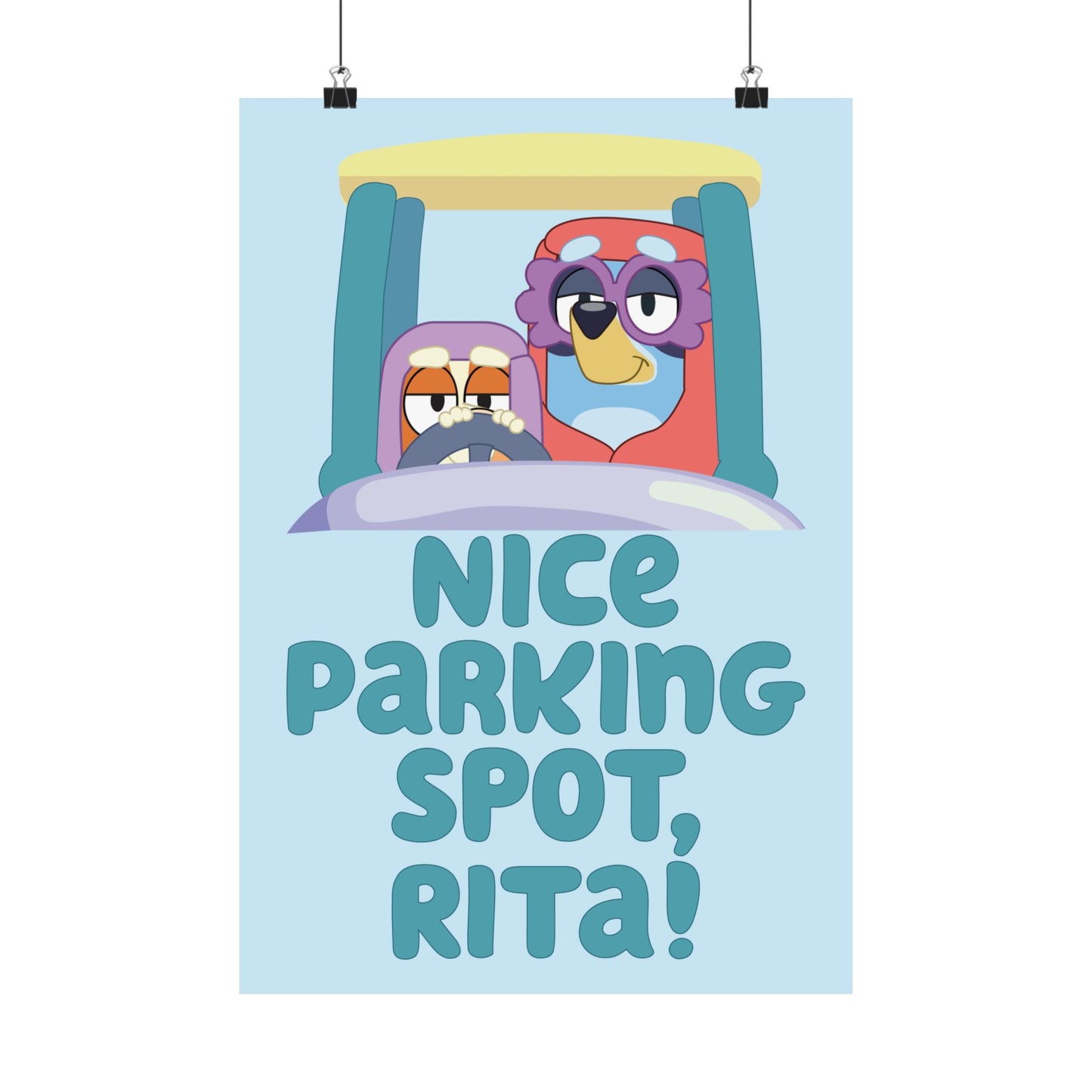 “Nice Parking Spot, Rita” Matte Vertical Poster – Bluey Grannies