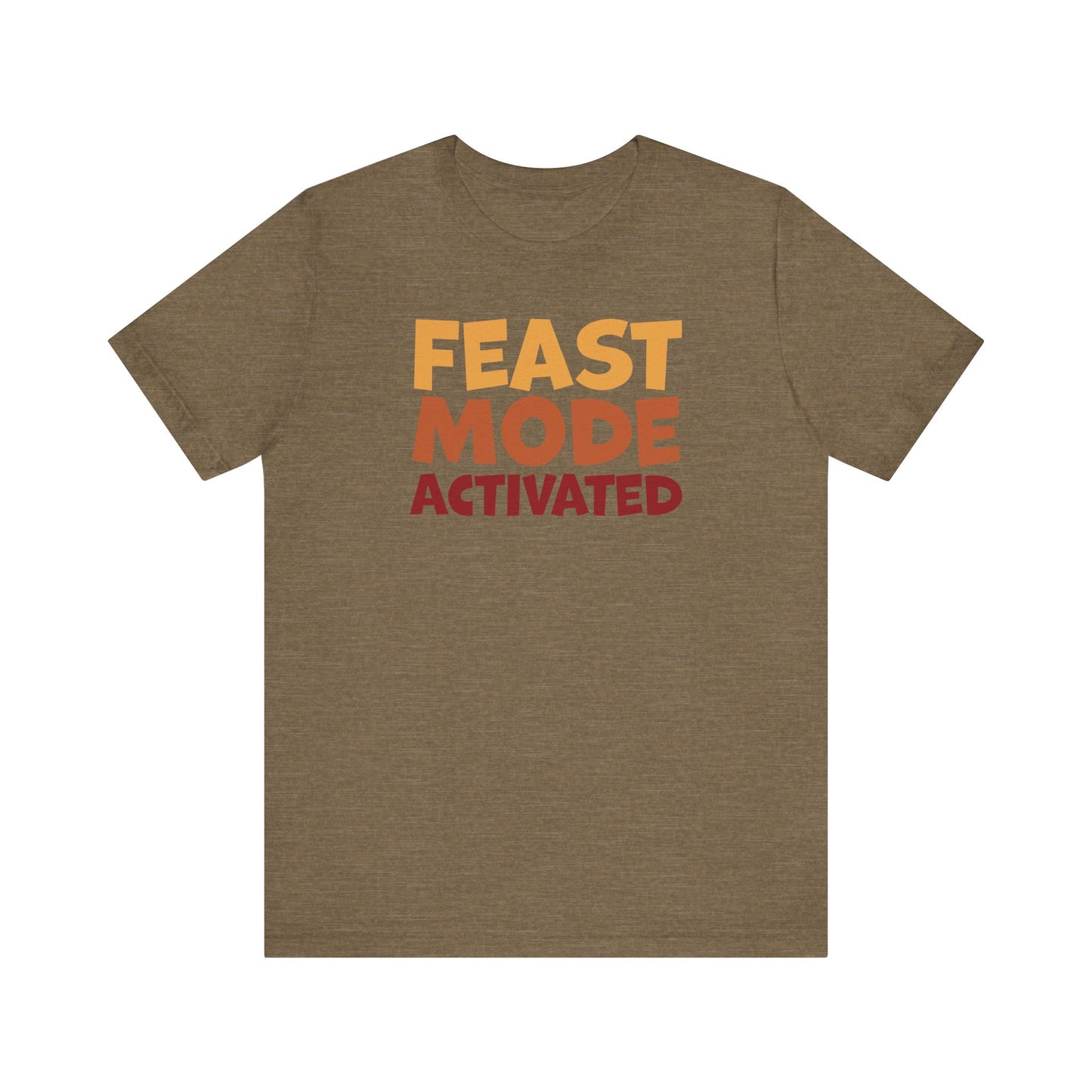 "Feast Mode Activated" Thanksgiving Tee – The Holiday Classic You’ll Love